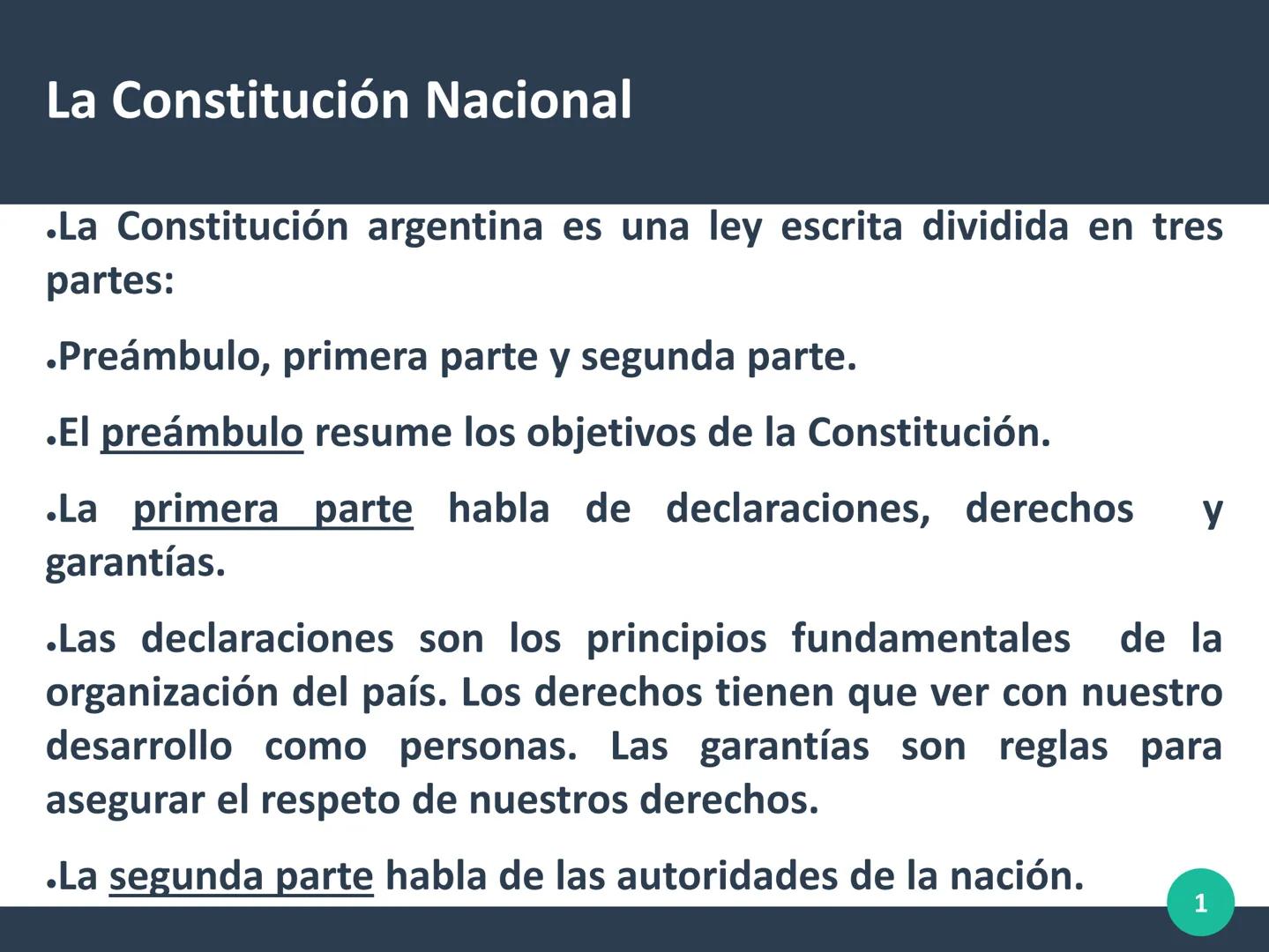 La Constitución Nacional
.La Constitución argentina es una ley escrita dividida en tres
partes:
.Preámbulo, primera parte y segunda parte.
.