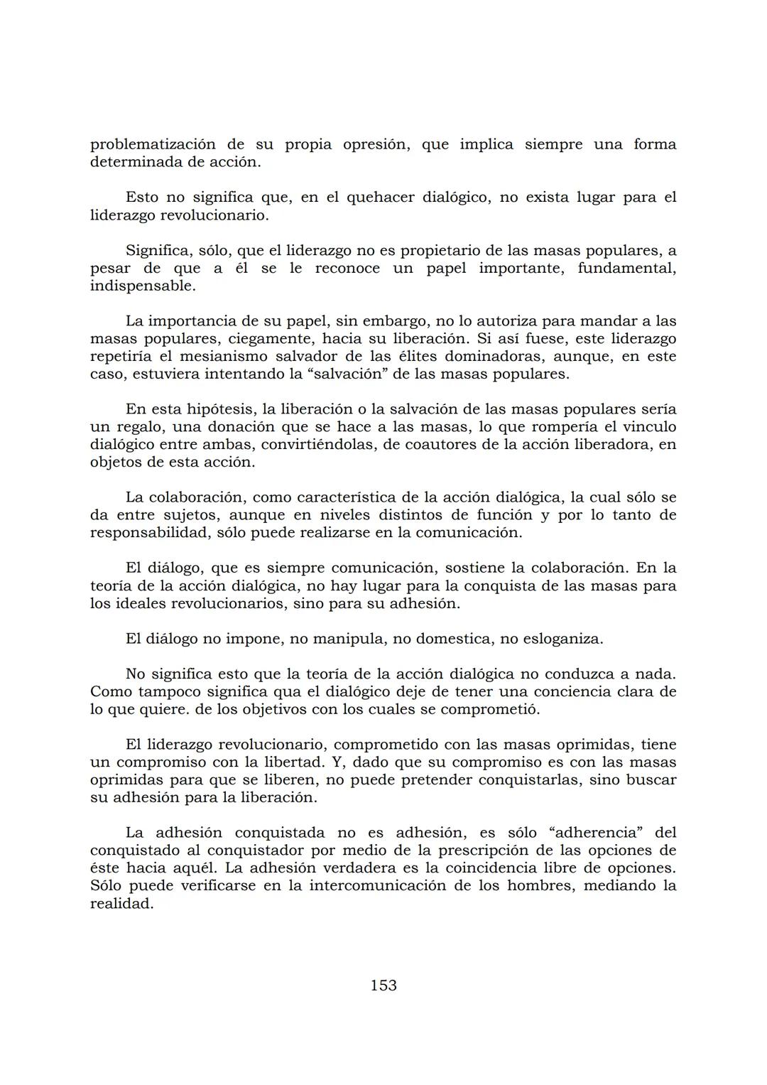 # PEDAGOGÍA DEL OPRIMIDO
Paulo Freire
1 INDICE
APRENDER A DECIR SU PALABRA. EL MÉTODO DE ALFABETIZACIÓN DEL
PROFESOR PAULO FREIRE, por ER