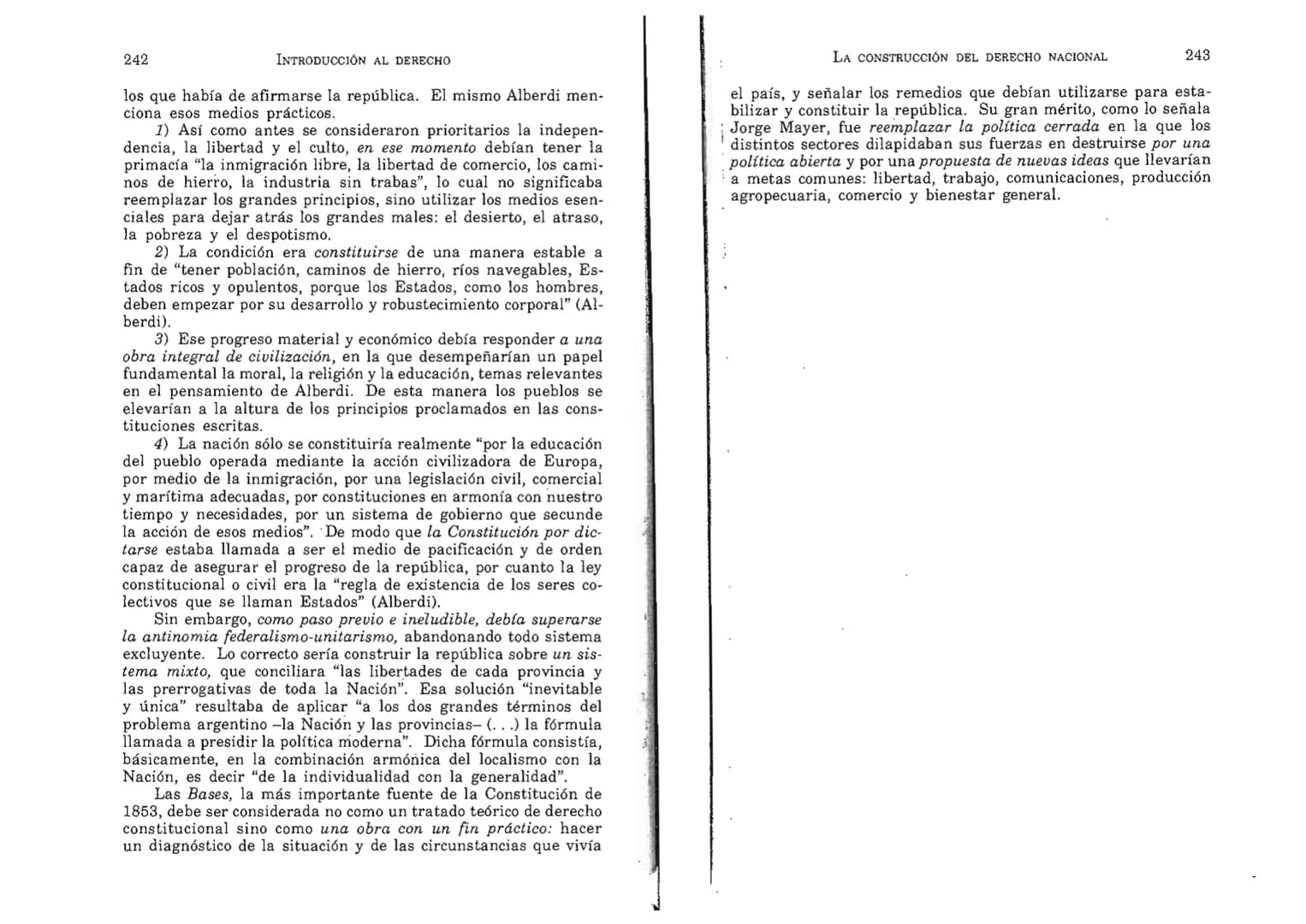 FERNANDO MARTÍNEZ PAZ
Profesor emérito de la Universidad Nacional de Córdoba. Miem-
bro de Número de la Academia Nacional de Derecho de Córd