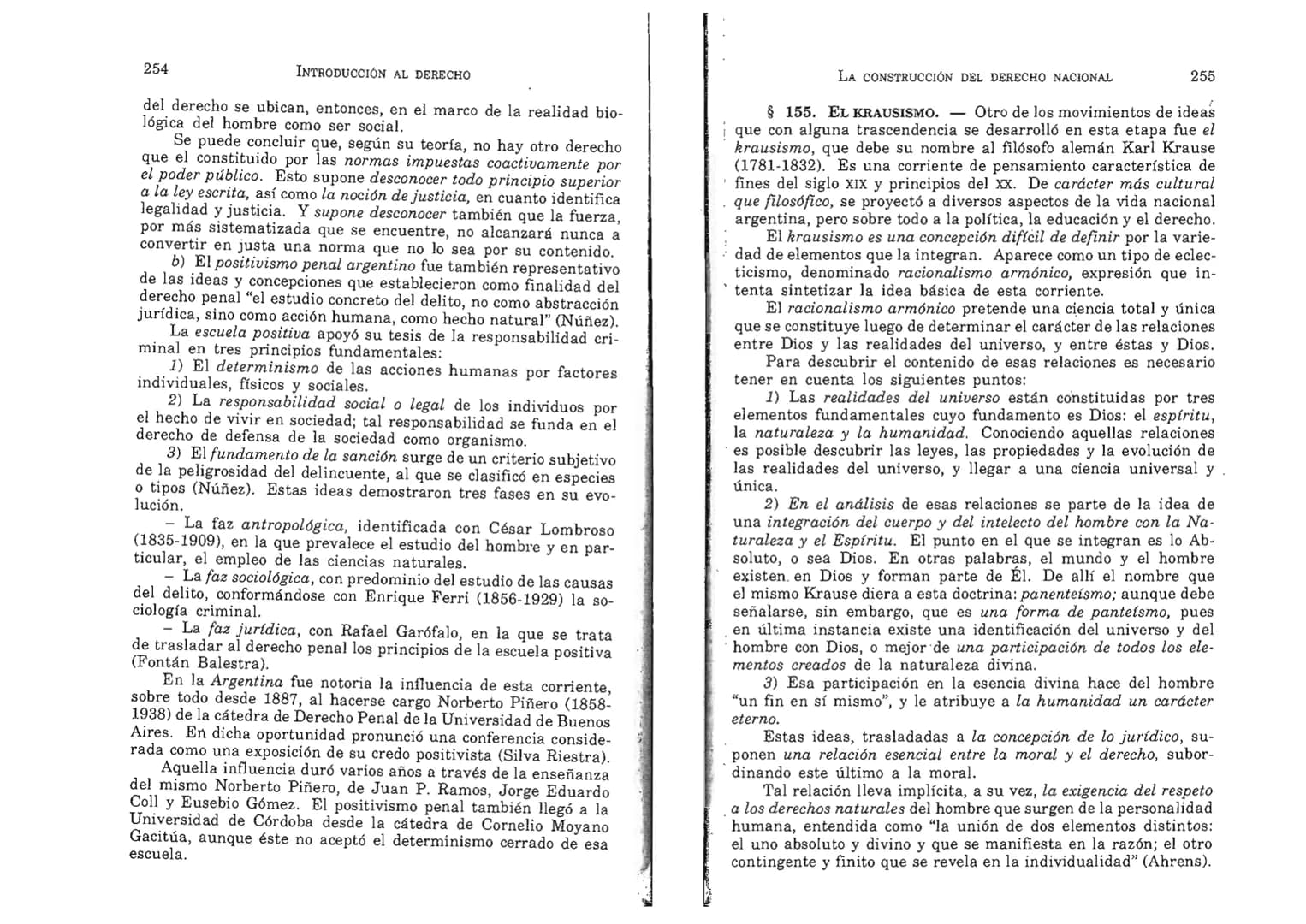 FERNANDO MARTÍNEZ PAZ
Profesor emérito de la Universidad Nacional de Córdoba. Miem-
bro de Número de la Academia Nacional de Derecho de Córd