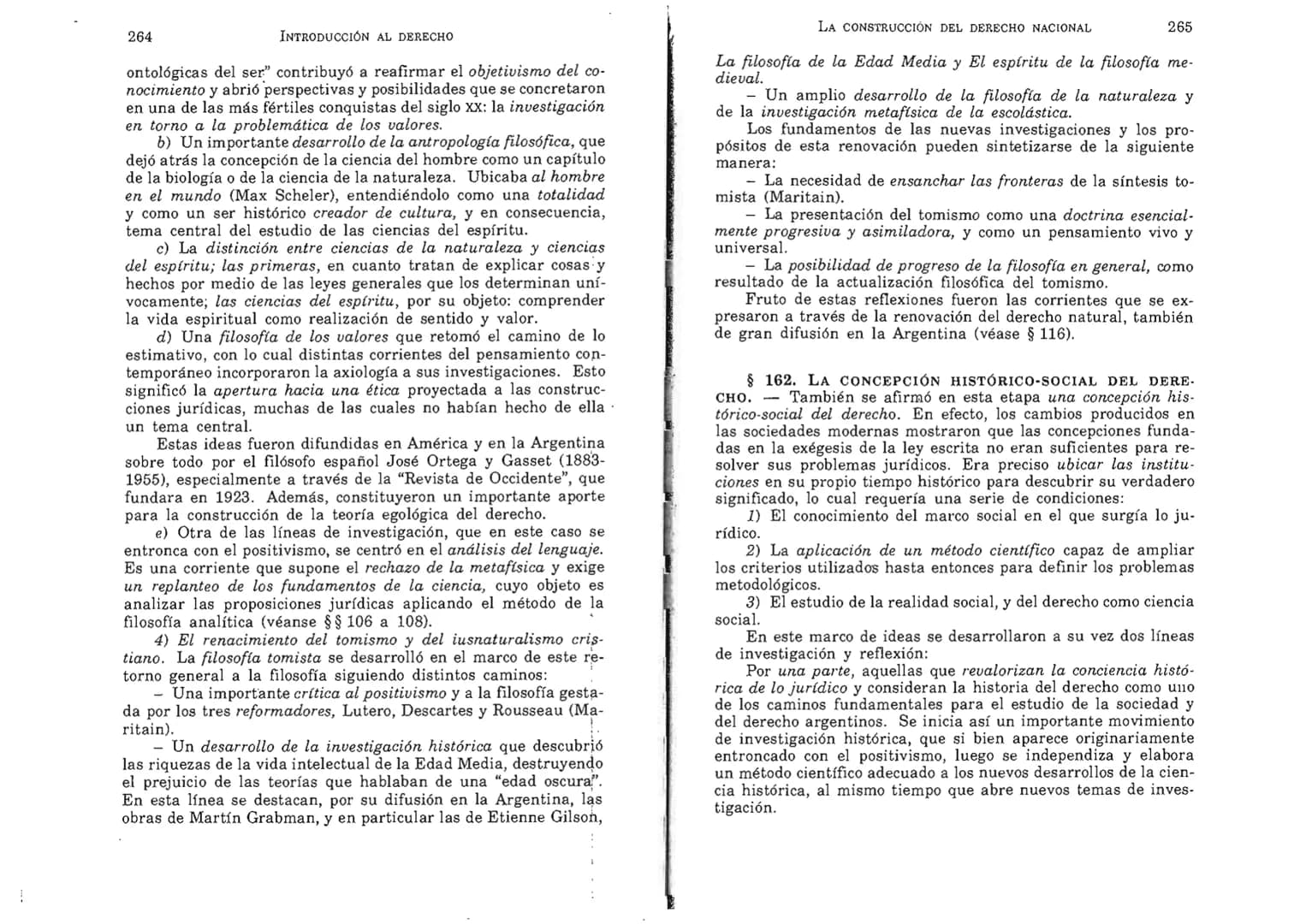 FERNANDO MARTÍNEZ PAZ
Profesor emérito de la Universidad Nacional de Córdoba. Miem-
bro de Número de la Academia Nacional de Derecho de Córd