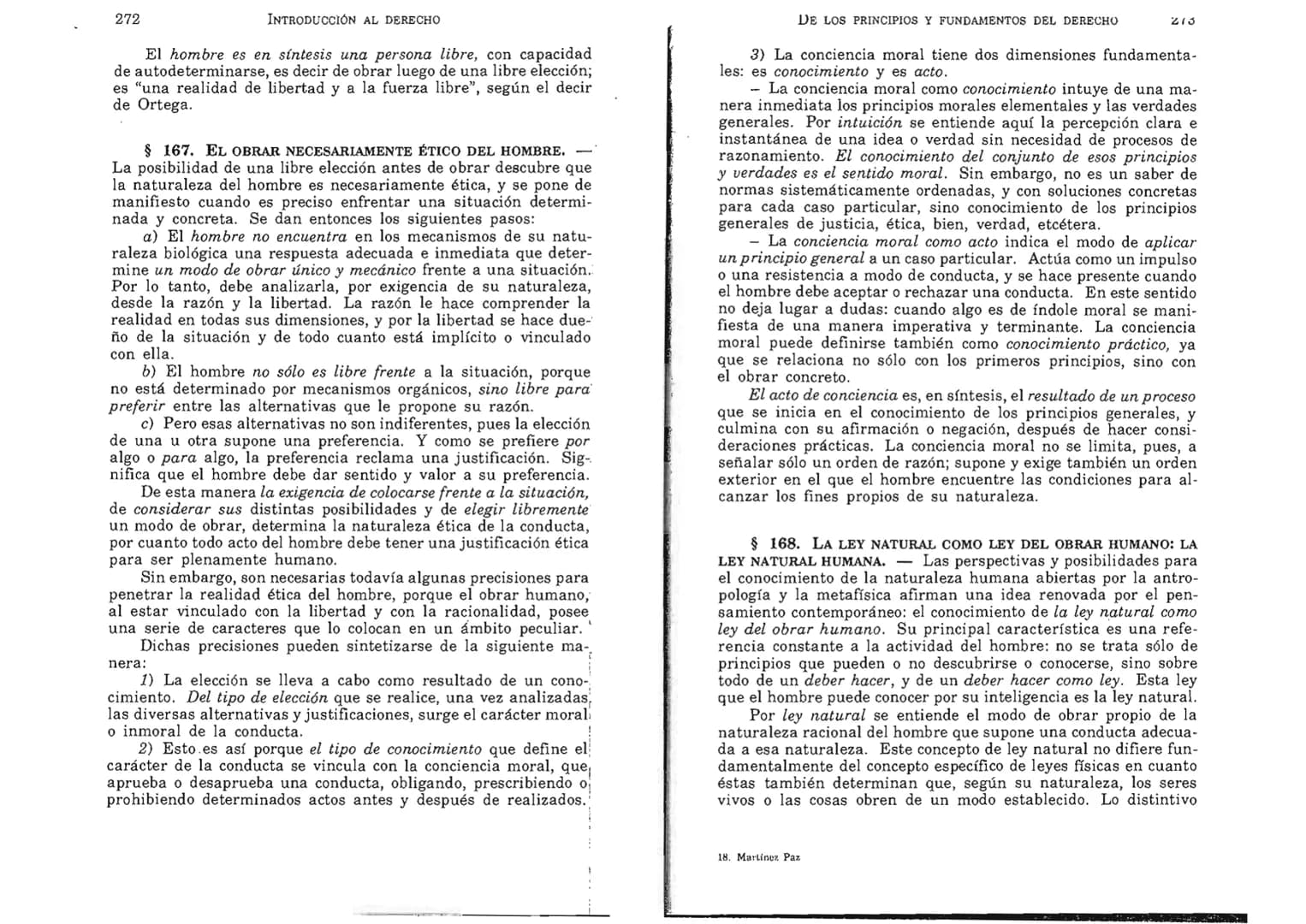 FERNANDO MARTÍNEZ PAZ
Profesor emérito de la Universidad Nacional de Córdoba. Miem-
bro de Número de la Academia Nacional de Derecho de Córd