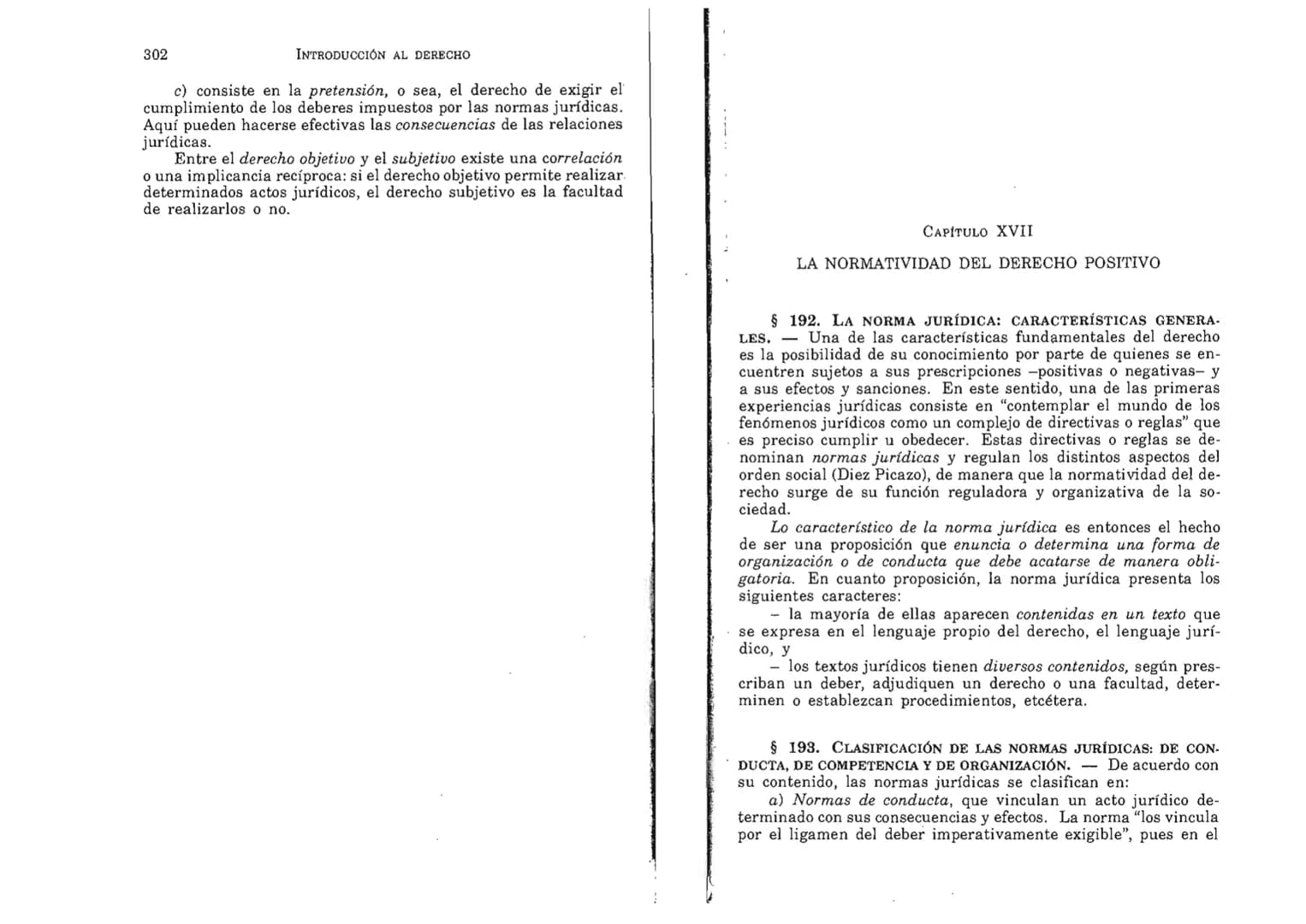 FERNANDO MARTÍNEZ PAZ
Profesor emérito de la Universidad Nacional de Córdoba. Miem-
bro de Número de la Academia Nacional de Derecho de Córd