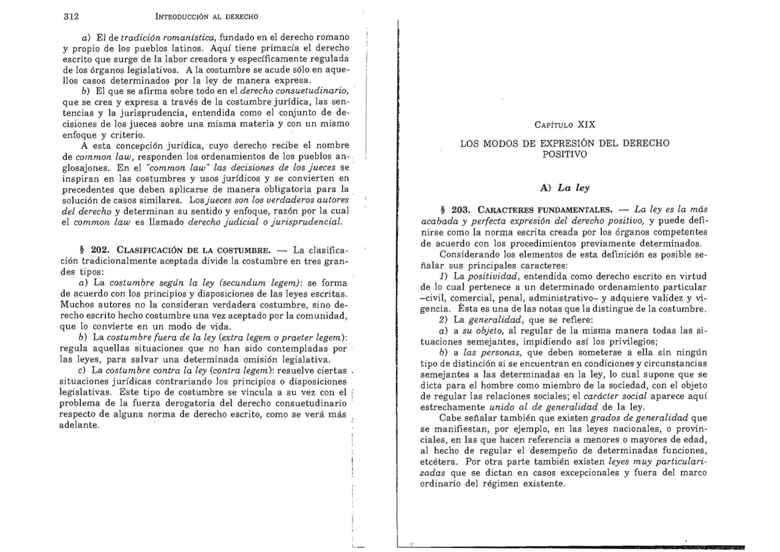 FERNANDO MARTÍNEZ PAZ
Profesor emérito de la Universidad Nacional de Córdoba. Miem-
bro de Número de la Academia Nacional de Derecho de Córd