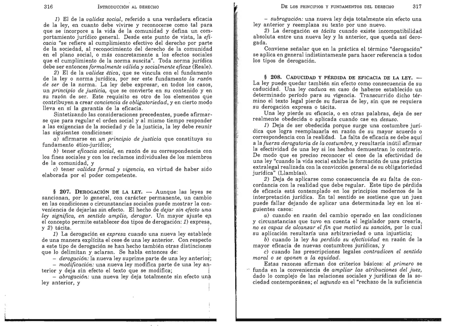 FERNANDO MARTÍNEZ PAZ
Profesor emérito de la Universidad Nacional de Córdoba. Miem-
bro de Número de la Academia Nacional de Derecho de Córd