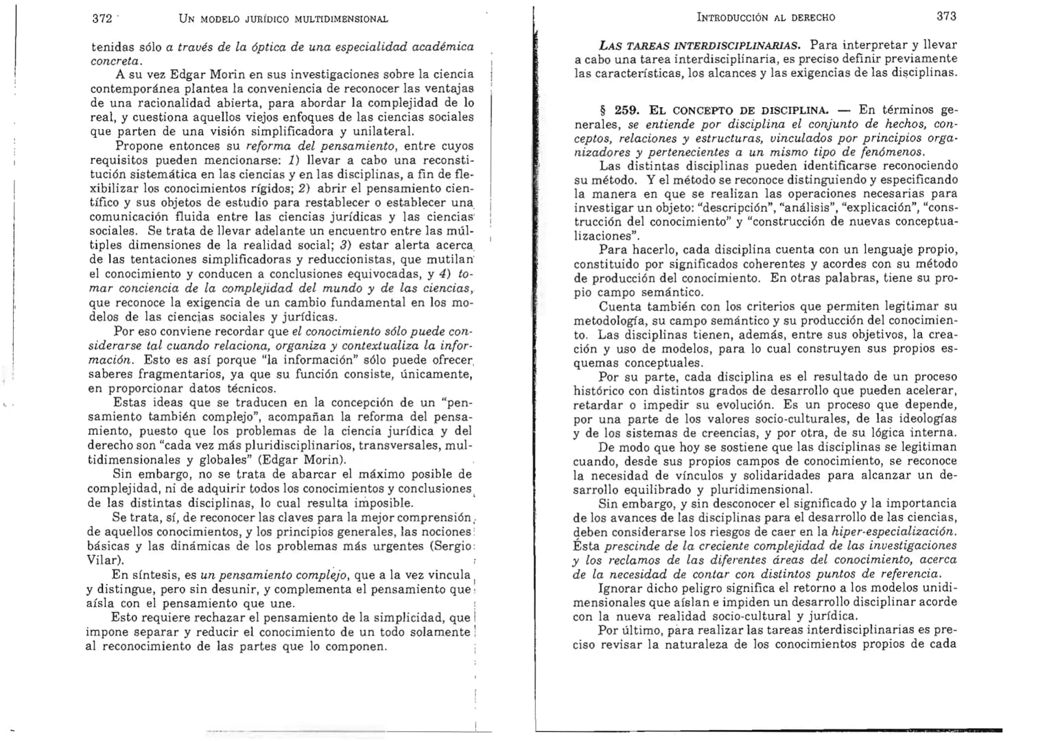 FERNANDO MARTÍNEZ PAZ
Profesor emérito de la Universidad Nacional de Córdoba. Miem-
bro de Número de la Academia Nacional de Derecho de Córd