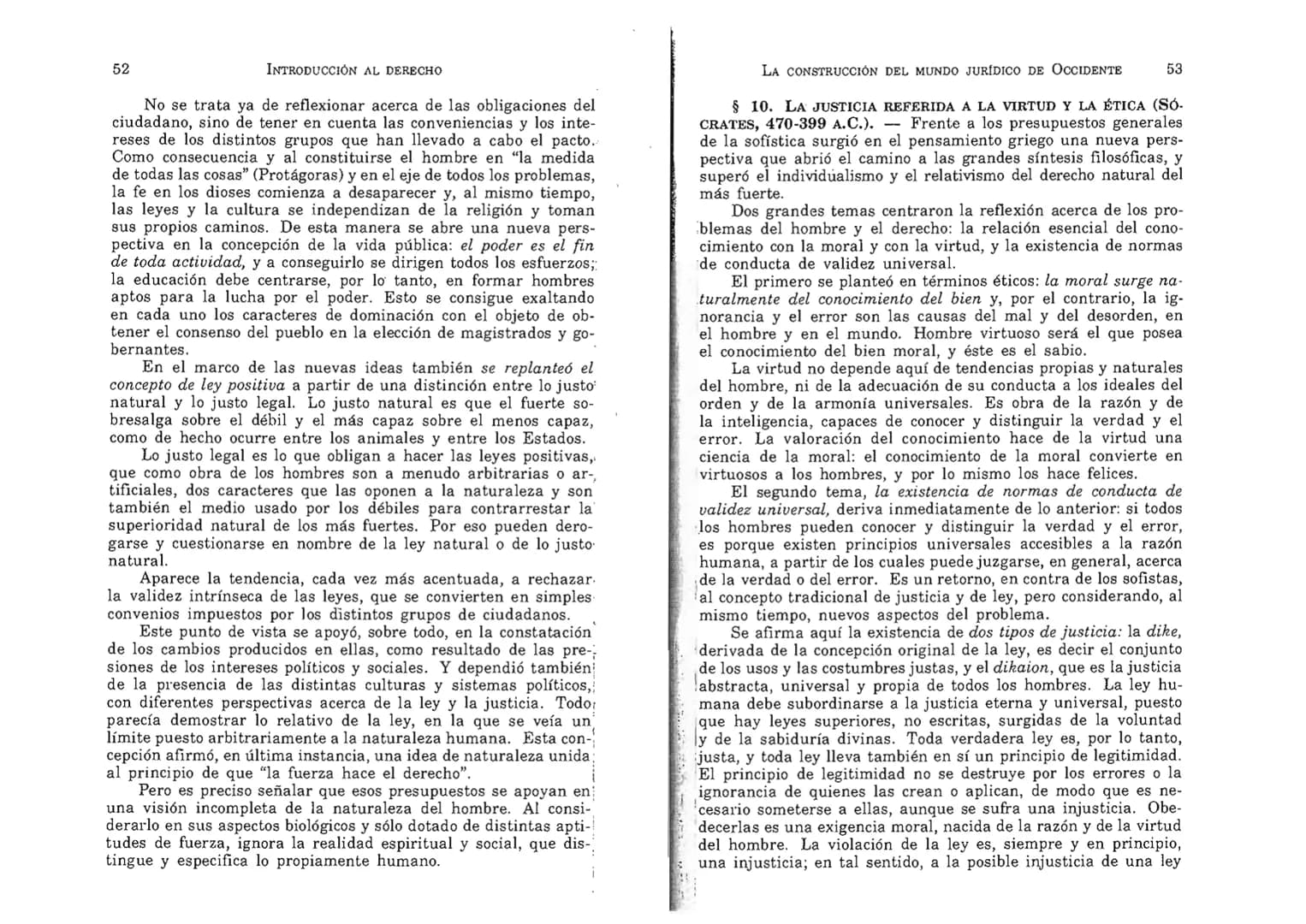 FERNANDO MARTÍNEZ PAZ
Profesor emérito de la Universidad Nacional de Córdoba. Miem-
bro de Número de la Academia Nacional de Derecho de Córd