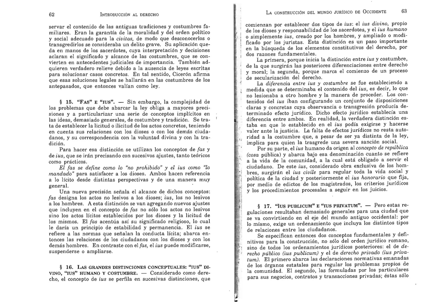 FERNANDO MARTÍNEZ PAZ
Profesor emérito de la Universidad Nacional de Córdoba. Miem-
bro de Número de la Academia Nacional de Derecho de Córd