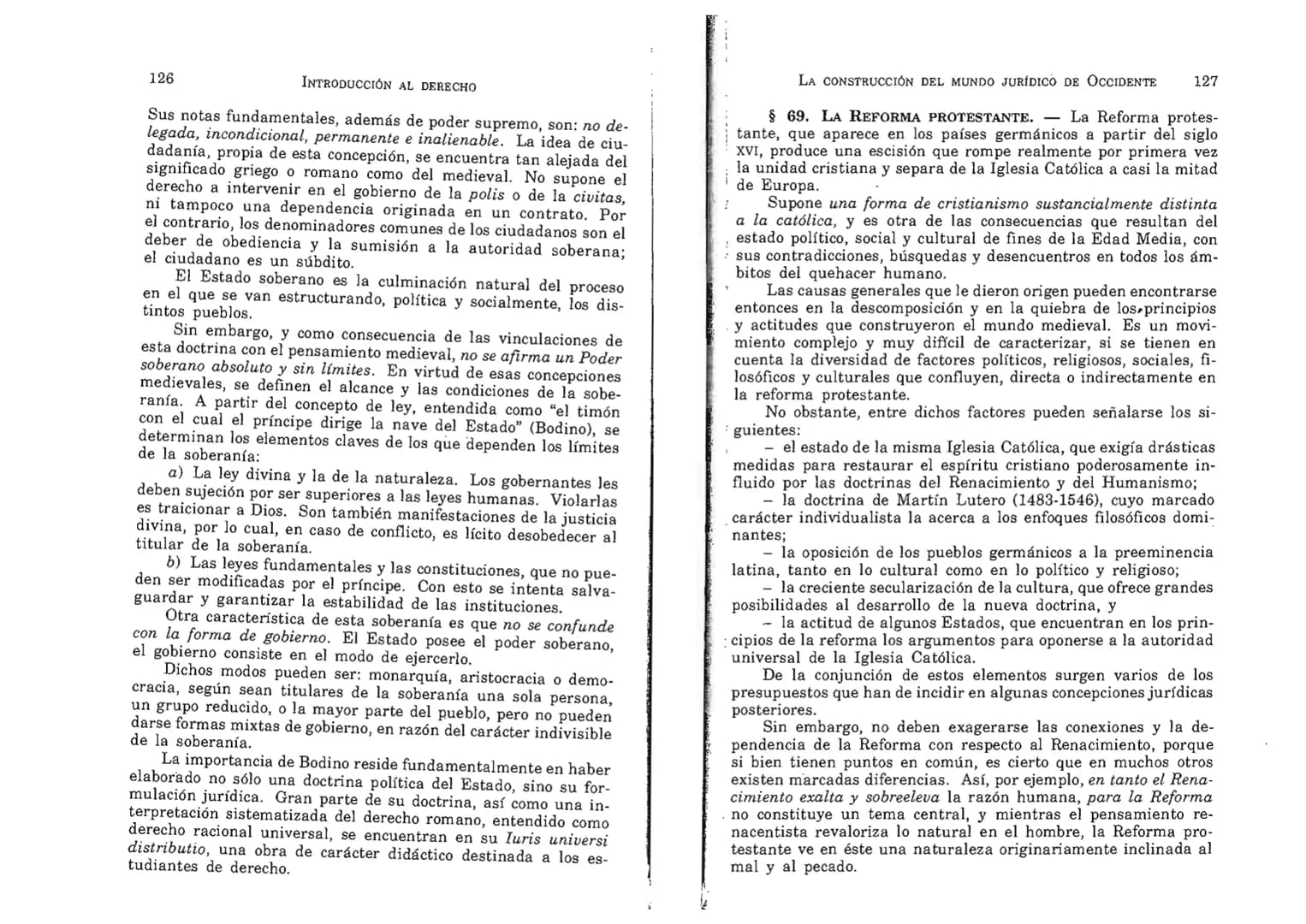 FERNANDO MARTÍNEZ PAZ
Profesor emérito de la Universidad Nacional de Córdoba. Miem-
bro de Número de la Academia Nacional de Derecho de Córd