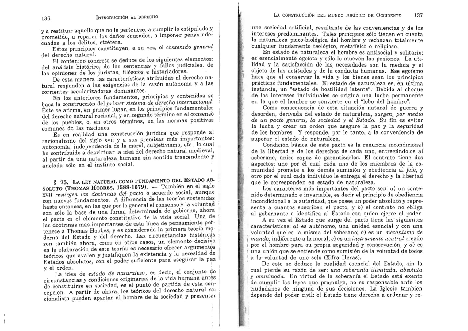 FERNANDO MARTÍNEZ PAZ
Profesor emérito de la Universidad Nacional de Córdoba. Miem-
bro de Número de la Academia Nacional de Derecho de Córd