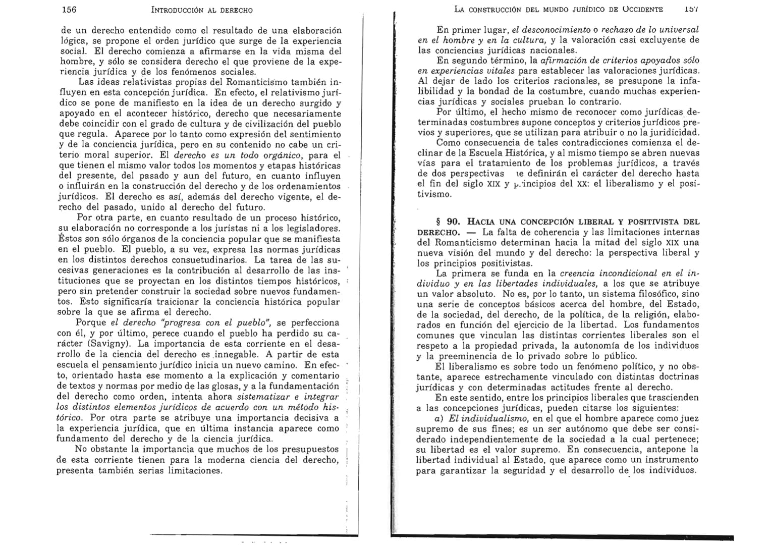 FERNANDO MARTÍNEZ PAZ
Profesor emérito de la Universidad Nacional de Córdoba. Miem-
bro de Número de la Academia Nacional de Derecho de Córd