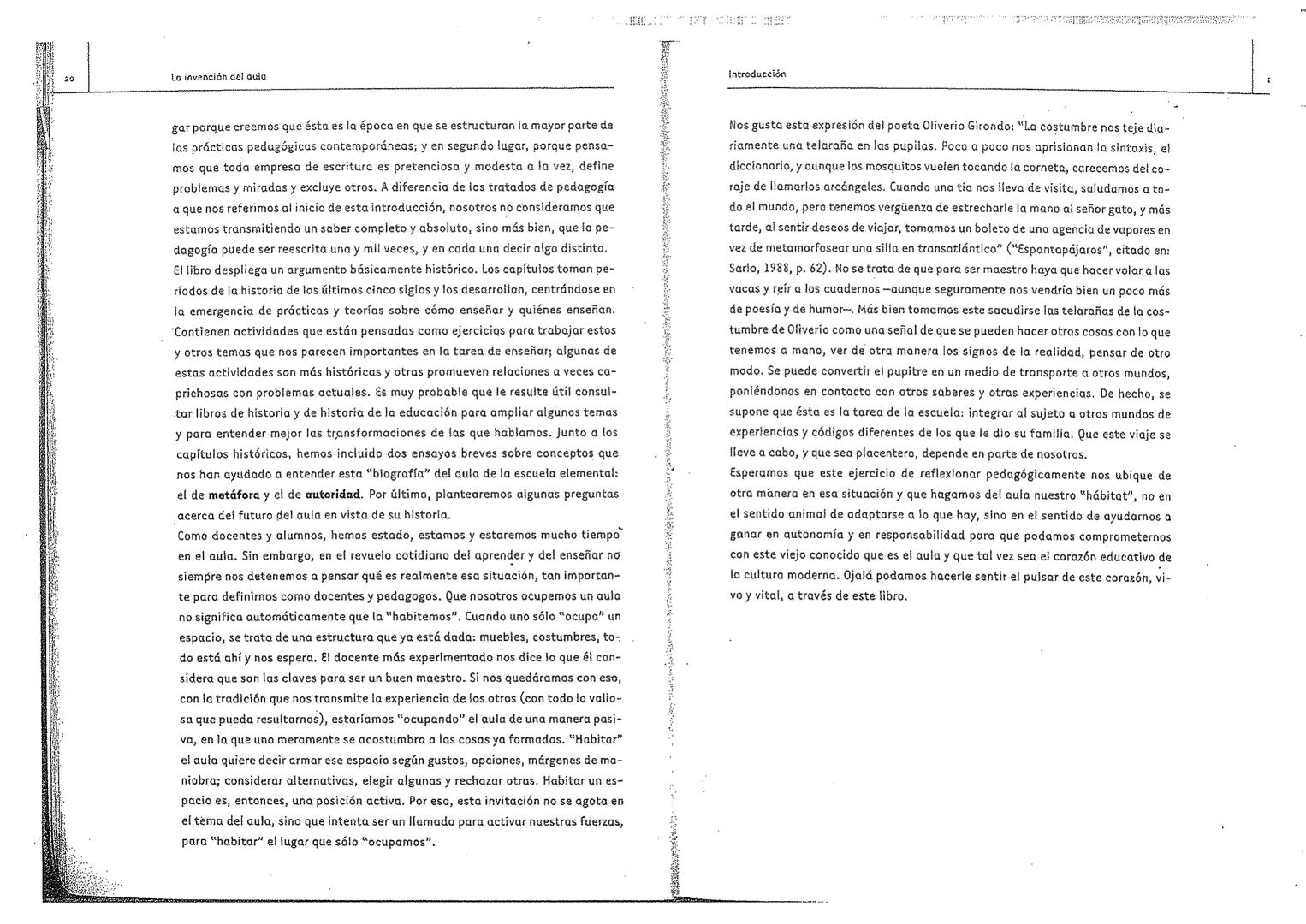 LA INVENCIÓN DEL AULA
Una genealogía de las formas de enseñar
Inés Dussel / Marcelo Caruso
Santillana # Título: La invención del aula. Una g