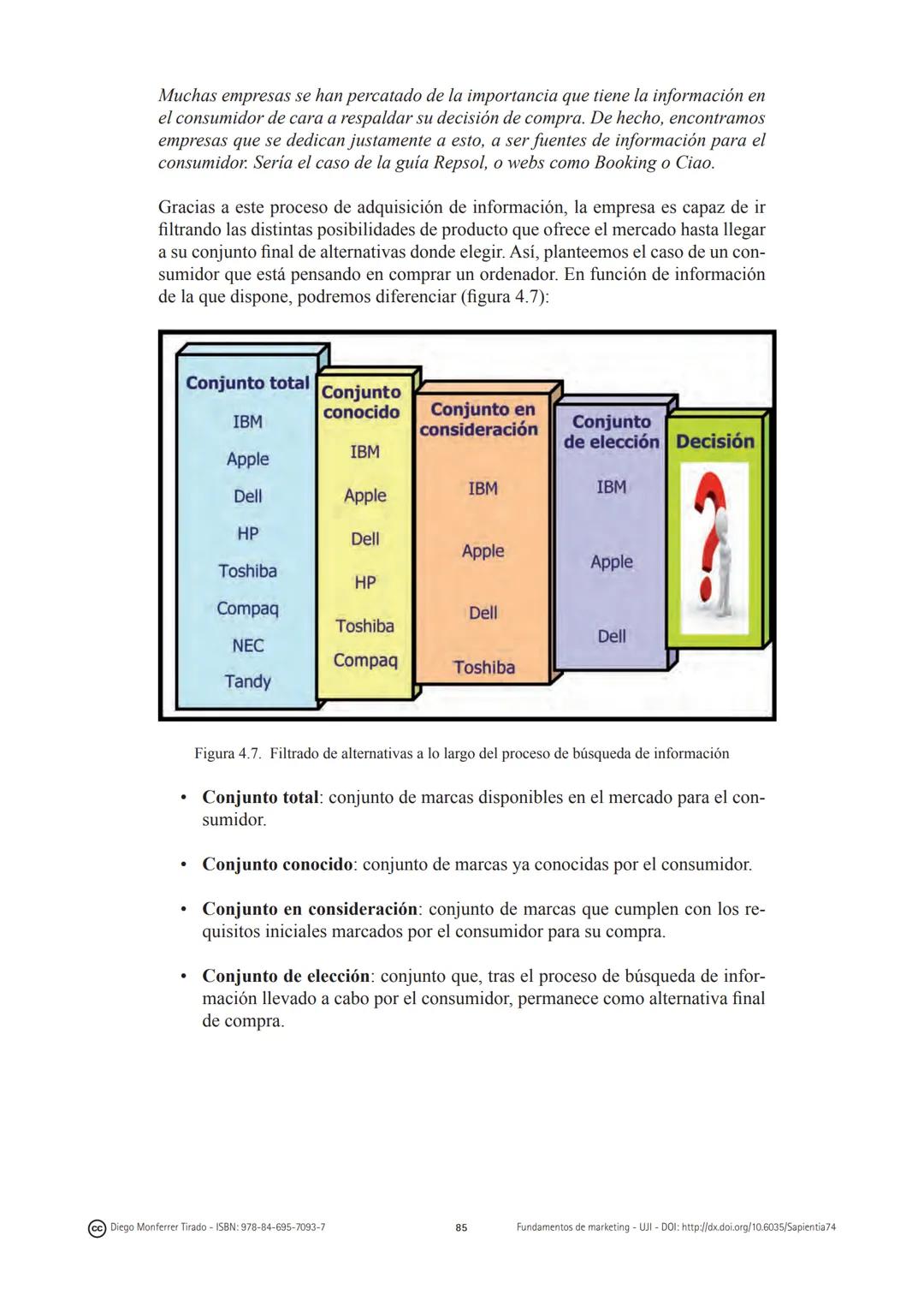CAPÍTULO 4:
El comportamiento del
consumidor
(cc) Diego Monferrer Tirado - ISBN: 978-84-695-7093-7
69
Fundamentos de marketing-UJI-DOI: http