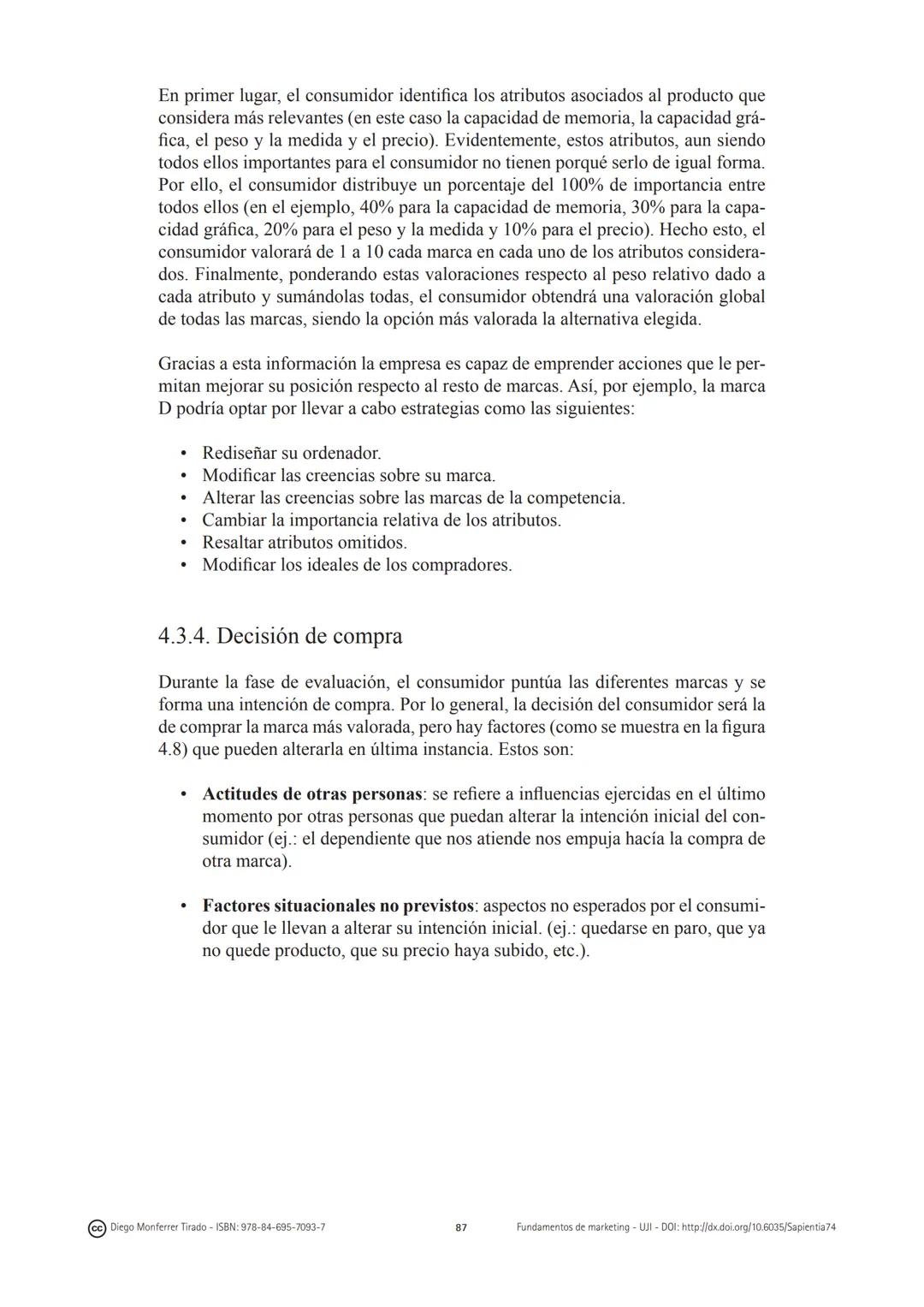 CAPÍTULO 4:
El comportamiento del
consumidor
(cc) Diego Monferrer Tirado - ISBN: 978-84-695-7093-7
69
Fundamentos de marketing-UJI-DOI: http
