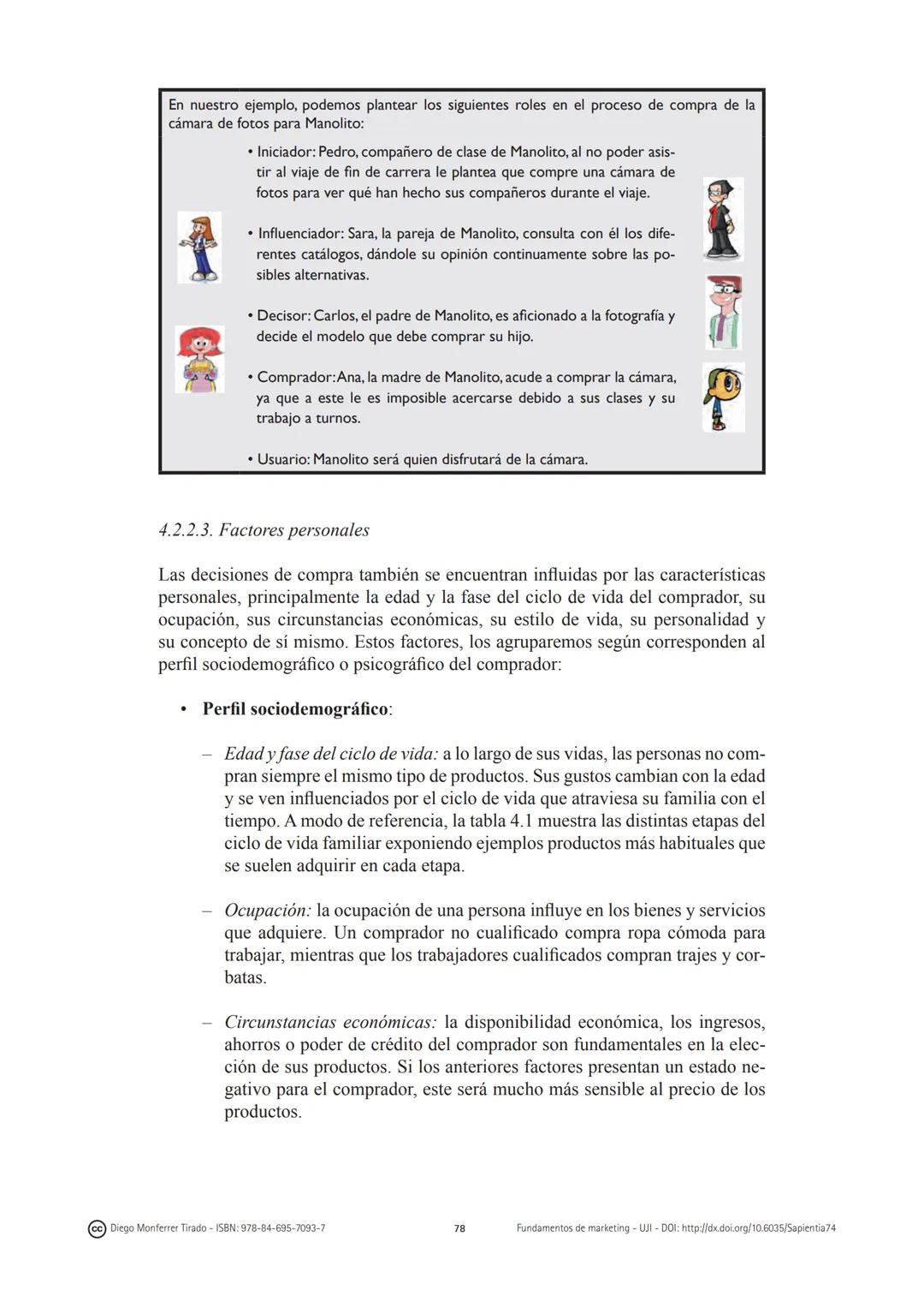 CAPÍTULO 4:
El comportamiento del
consumidor
(cc) Diego Monferrer Tirado - ISBN: 978-84-695-7093-7
69
Fundamentos de marketing-UJI-DOI: http