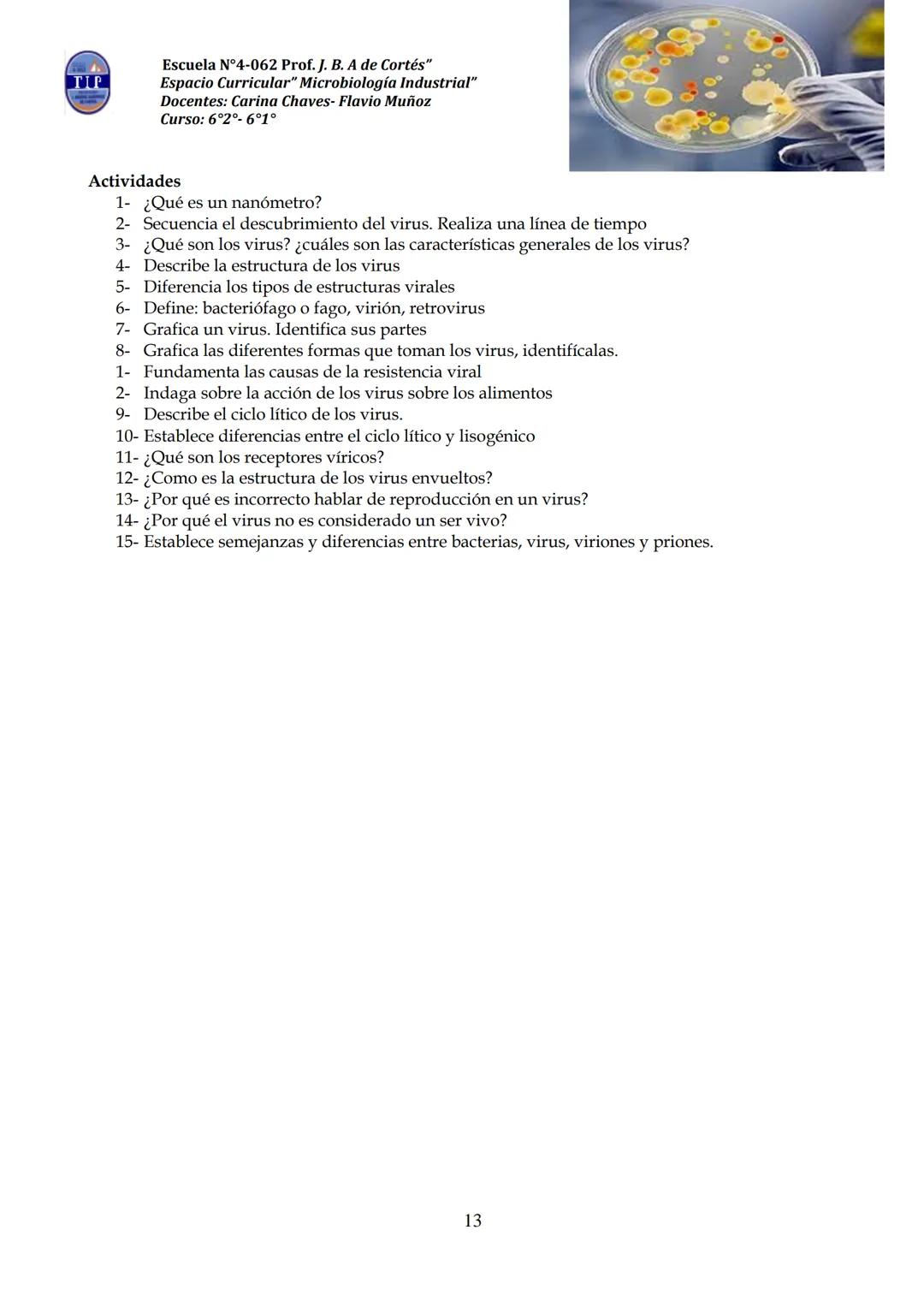 # CUADERNILLO DE
# MICROBIOLOGIA
# INDUSTRIAL
Nombre:
Curso:
Escuela: N°4062 Juana B. Albornoz de Cortes
Profesores: Carina Chaves- Flavio