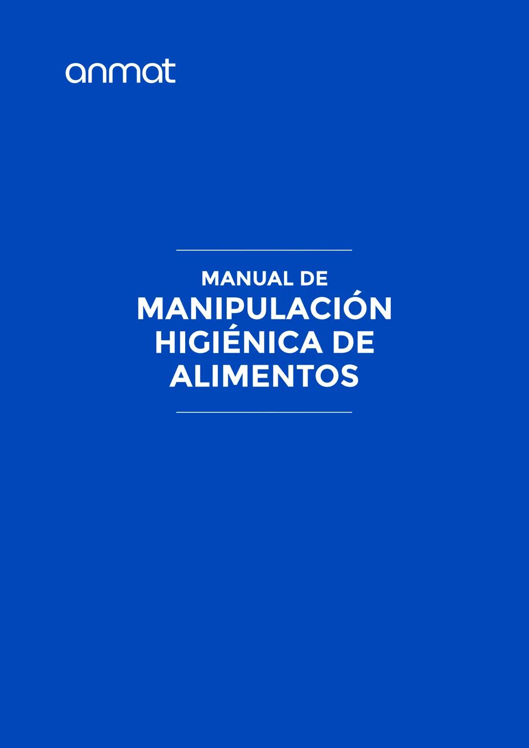 # anmat
MANUAL DE
MANIPULACIÓN
HIGIÉNICA DE
ALIMENTOS AUTORIDADES
PRESIDENTE DE LA NACIÓN
Dr. Javier Milei
MINISTRO DE SALUD DE LA NACIÓN
D