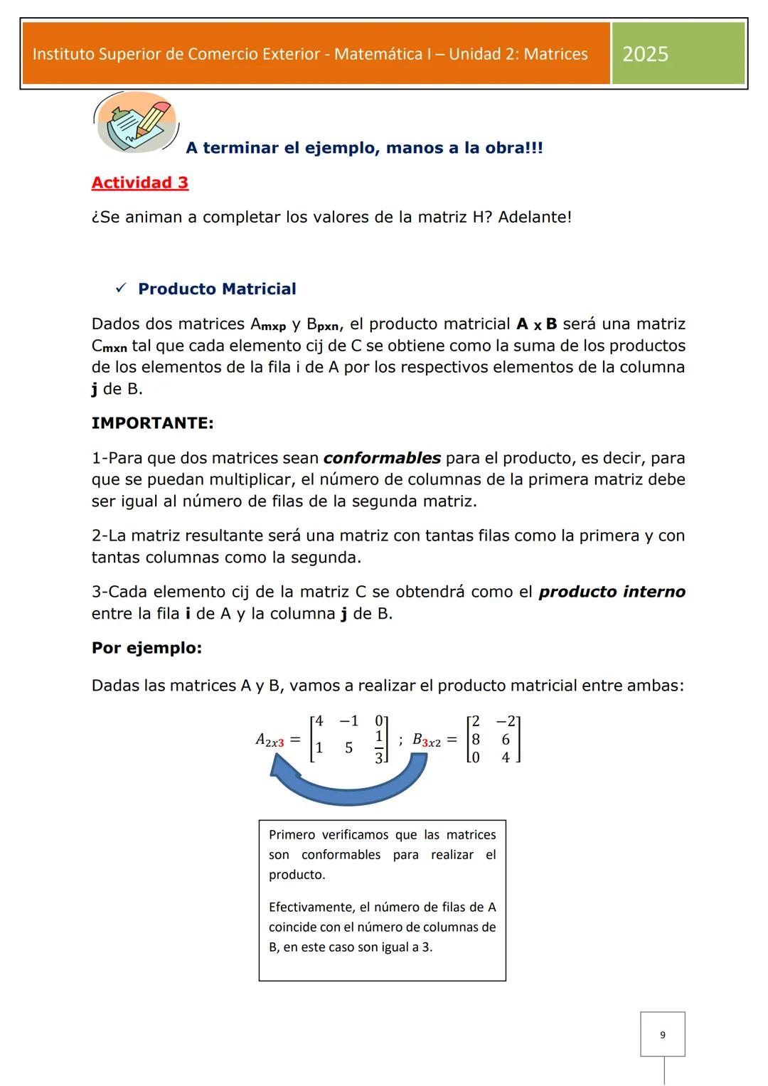 # Instituto Superior de Comercio Exterior - Matemática I – Unidad 2: Matrices 2025
[Diagram showing two matrices A and B with arrows indi