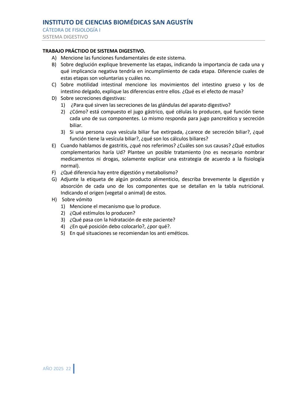 INSTITUTO DE CIENCIAS BIOMÉDICAS SAN AGUSTÍN
CÁTEDRA DE FISIOLOGÍA I
SISTEMA DIGESTIVO
SISTEMA DIGESTIVO
ESTRUCTURA Y FUNCIÓN GENERAL DEL TR