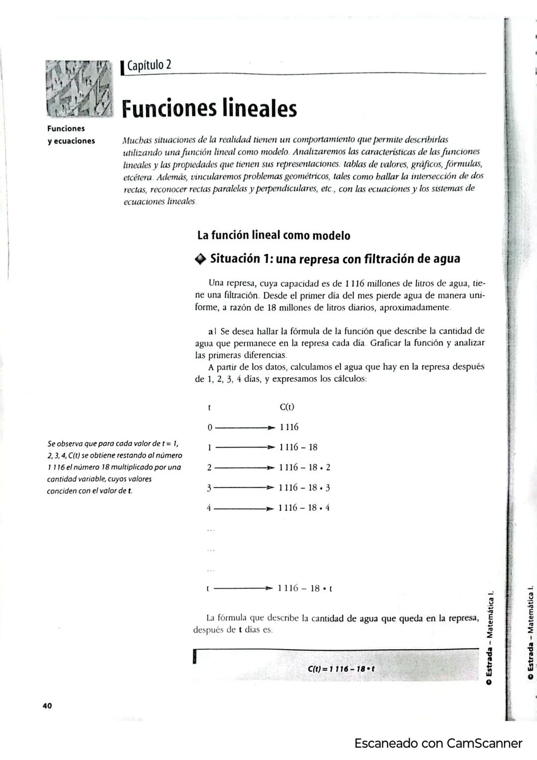 40
Funciones
y ecuaciones
Capítulo 2
Funciones lineales
Muchas situaciones de la realidad tienen un comportamiento que permite describirlas