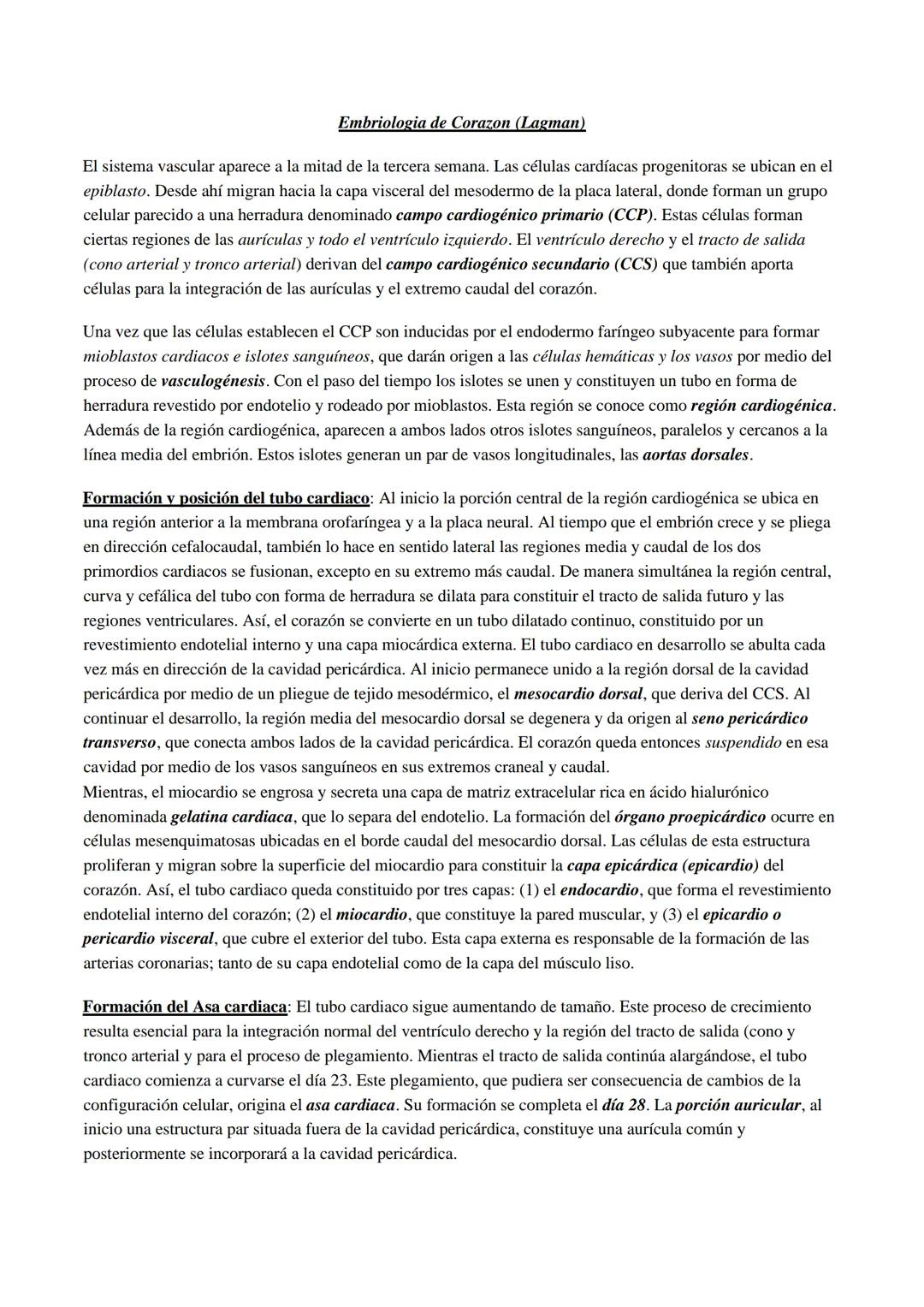## Embriologia de Corazon (Lagman)
El sistema vascular aparece a la mitad de la tercera semana. Las células cardíacas progenitoras se ubica