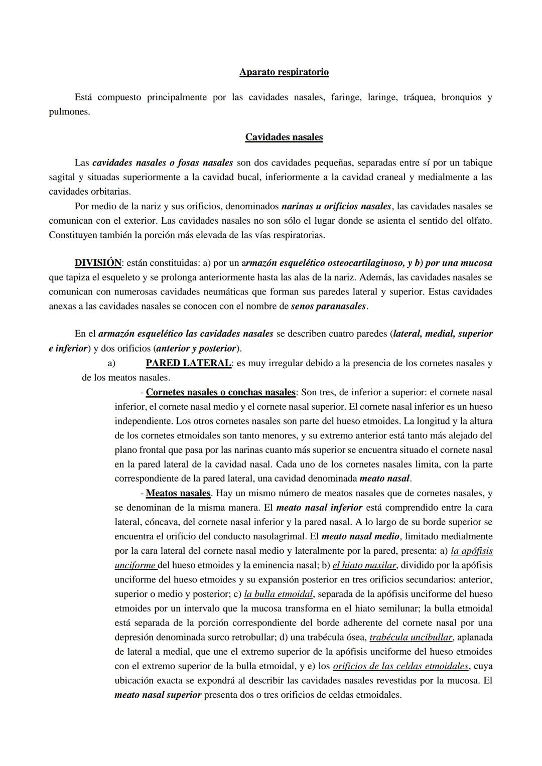 Aparato respiratorio
Está compuesto principalmente por las cavidades nasales, faringe, laringe, tráquea, bronquios y
pulmones.
Cavidades nas