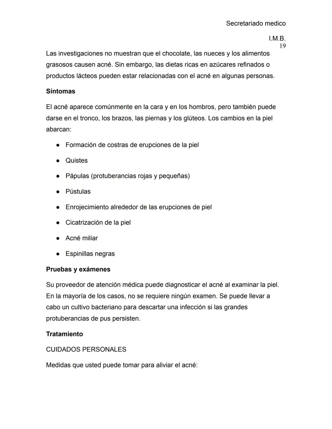 Secretariado medico
I.M.B.
1
ENFERMEDADES DE LA PIEL
La piel es el órgano más grande del cuerpo; cubre y protege su cuerpo. La piel:
• M