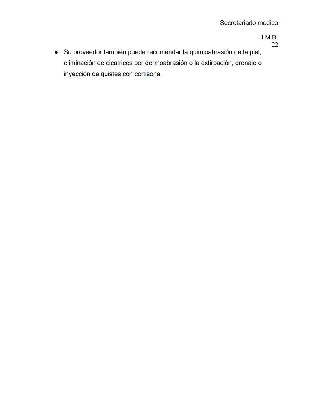 Secretariado medico
I.M.B.
1
ENFERMEDADES DE LA PIEL
La piel es el órgano más grande del cuerpo; cubre y protege su cuerpo. La piel:
• M
