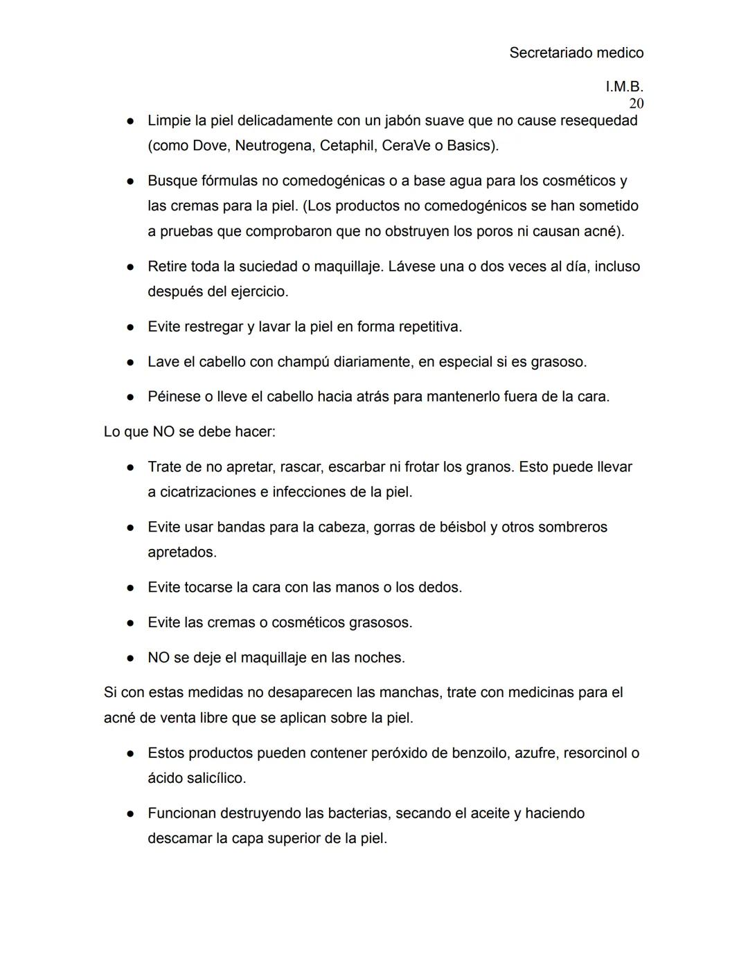 --- OCR Start ---
Secretariado medico
Ι.Μ.Β.
1
ENFERMEDADES DE LA PIEL
La piel es el órgano más grande del cuerpo; cubre y protege su cuerpo