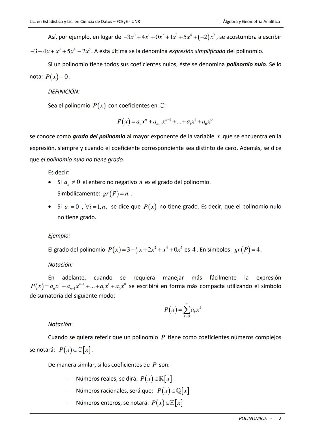 ## Universidad Nacional de Rosario
Facultad de Ciencias Económicas y Estadística
# POLINOMIOS
Carreras: Licenciatura en Estadística - Lice