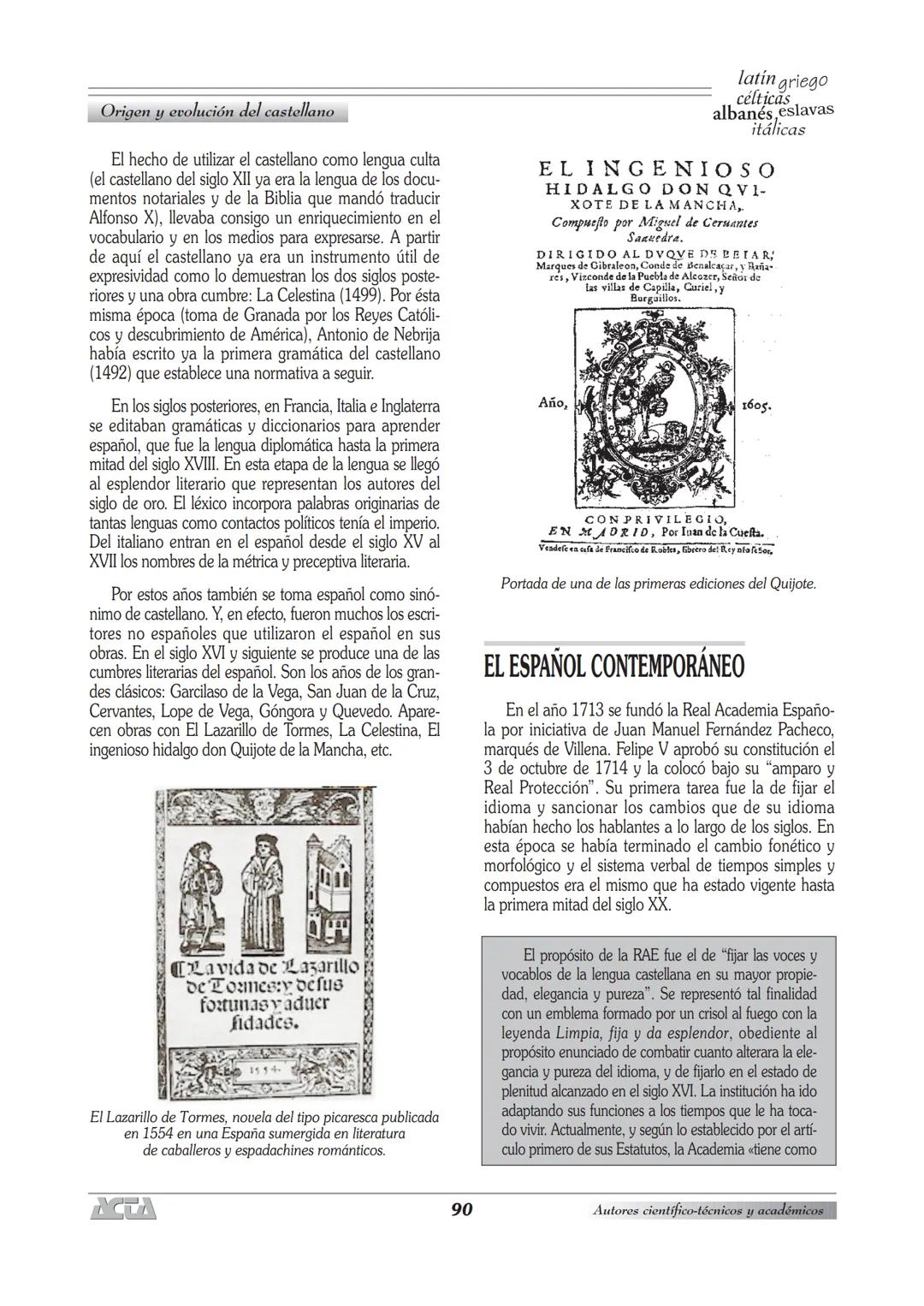 ## Origen y evolución del castellano # Origen y evolución del castellano
José Manuel Huido
bro/huidobro@ies.es
# LAS LENGUAS PRIMITIVAS DE
