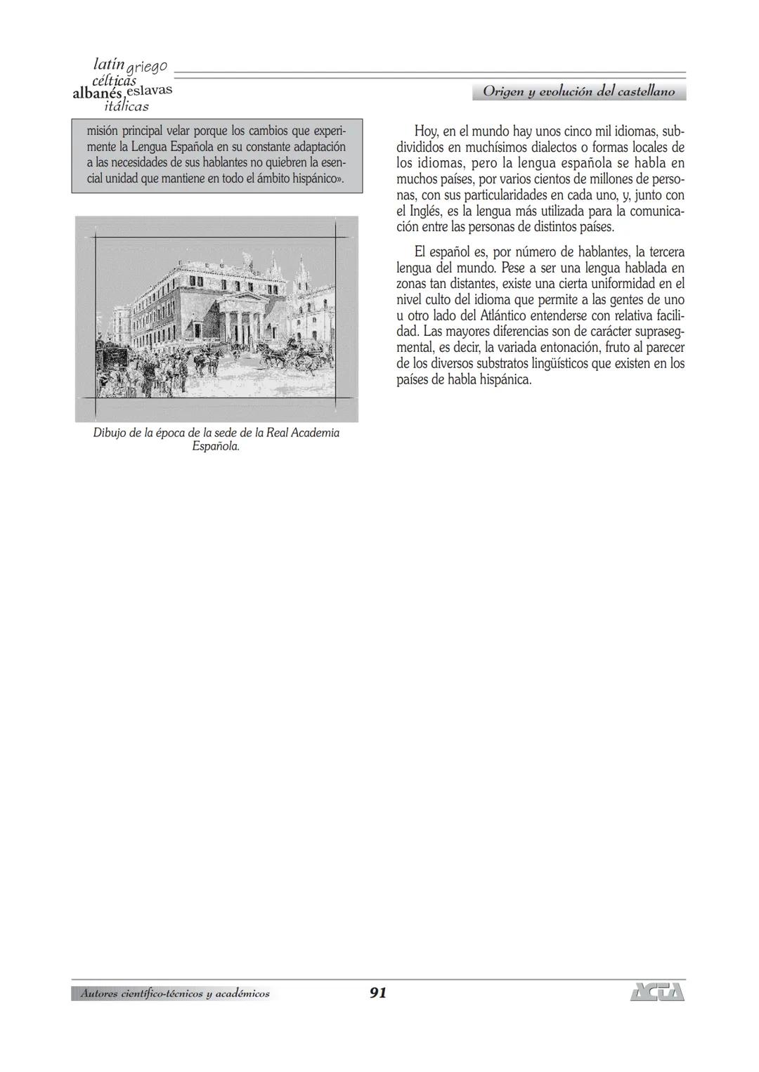 ## Origen y evolución del castellano # Origen y evolución del castellano
José Manuel Huido
bro/huidobro@ies.es
# LAS LENGUAS PRIMITIVAS DE