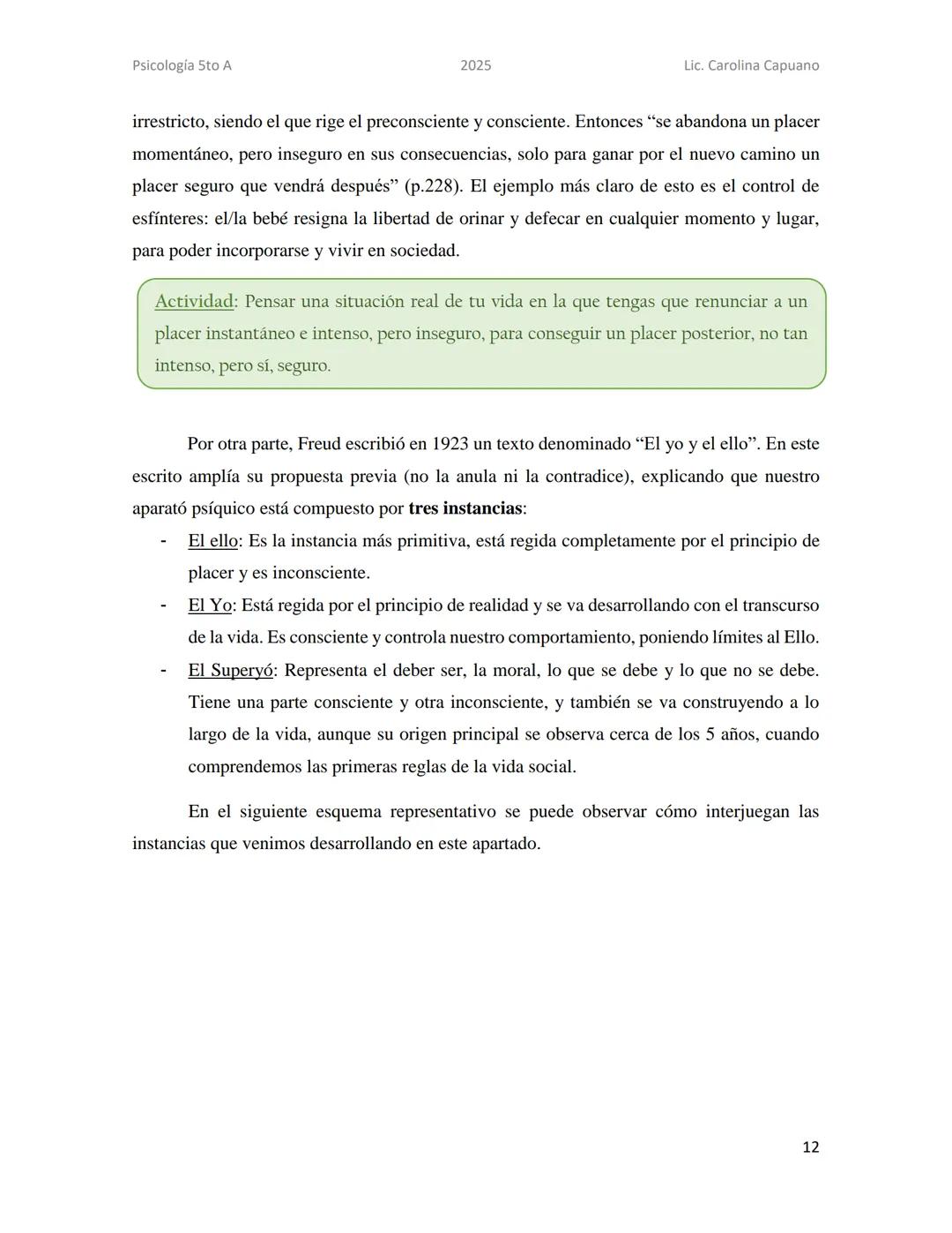Psicología 5to A
2025
Lic. Carolina Capuano
Unidad 2: Teorías sobre la mente
En esta unidad, recorreremos 4 teorías que desde su perspectiva