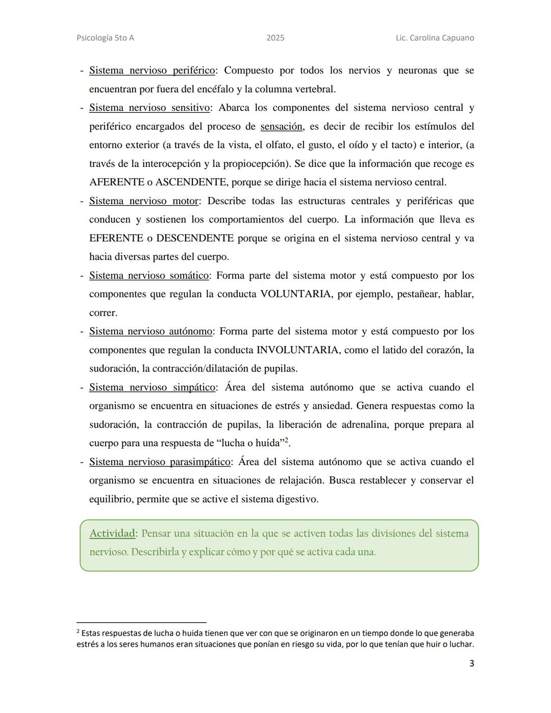 Psicología 5to A
2025
Lic. Carolina Capuano
Unidad 2: Teorías sobre la mente
En esta unidad, recorreremos 4 teorías que desde su perspectiva
