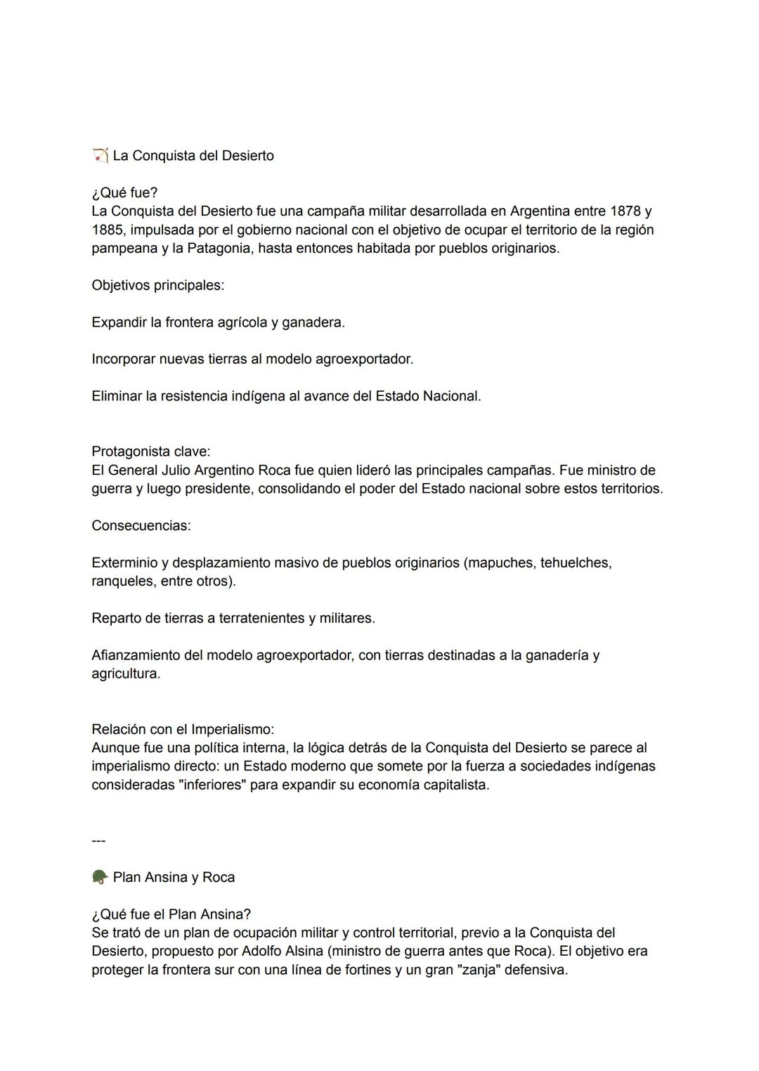 La Conquista del Desierto
¿Qué fue?
La Conquista del Desierto fue una campaña militar desarrollada en Argentina entre 1878 y
1885, impulsada