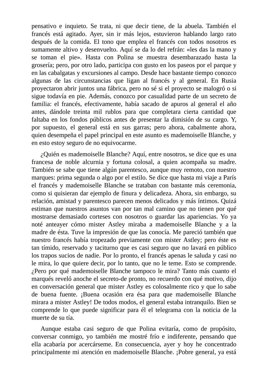El Jugador
Por
Fiódor Dostoievski
Freeeditorial # Capítulo 1
Por fin he regresado al cabo de quince días de ausencia. Tres hace ya que n