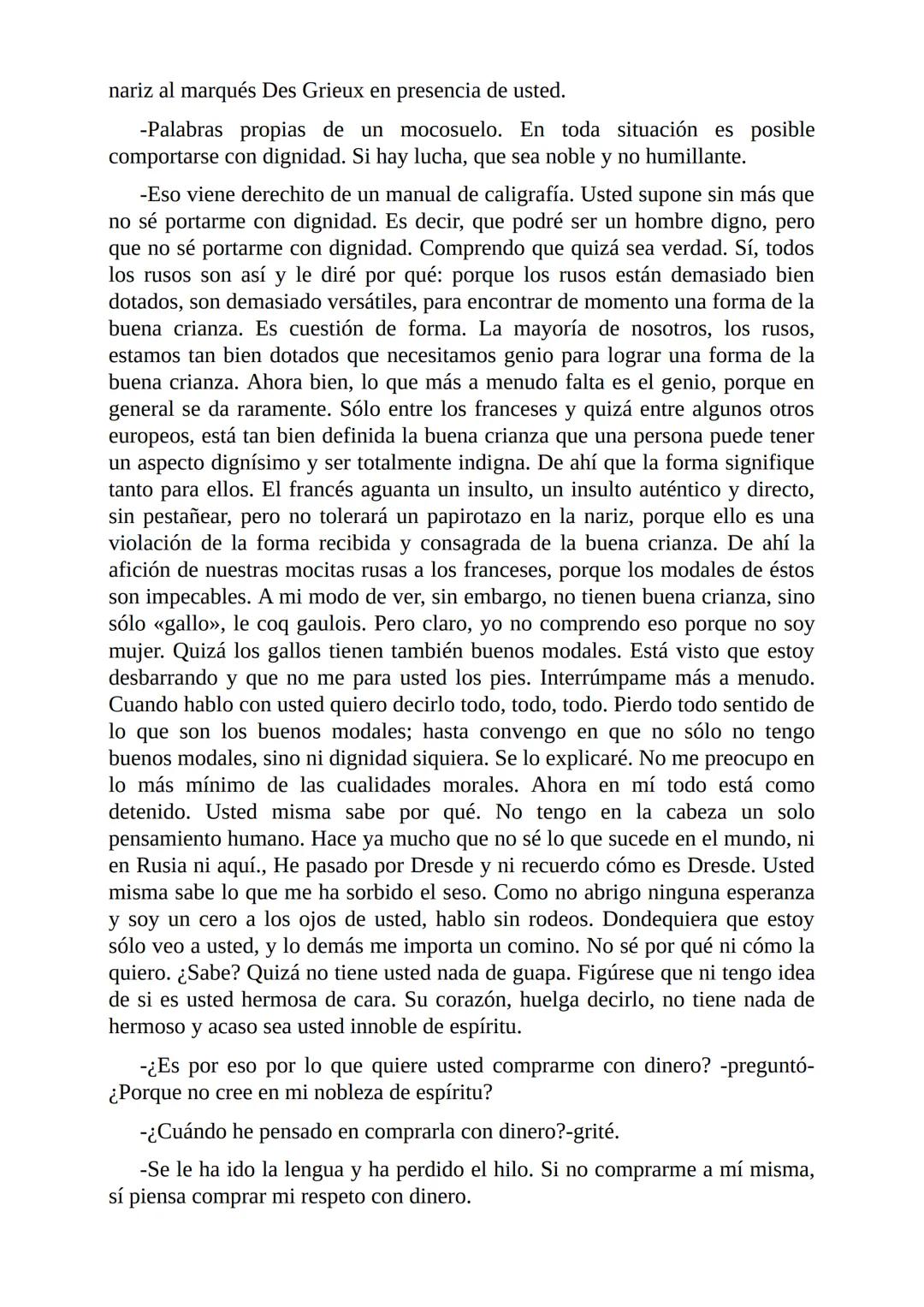 El Jugador
Por
Fiódor Dostoievski
Freeeditorial # Capítulo 1
Por fin he regresado al cabo de quince días de ausencia. Tres hace ya que n