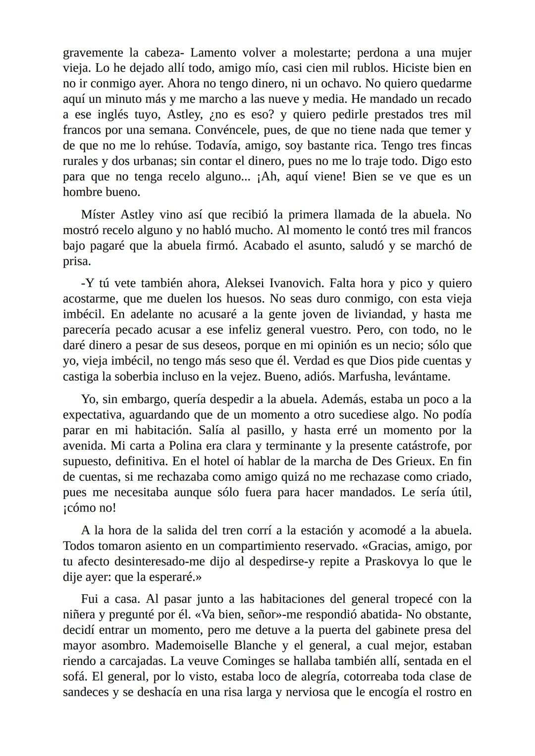 El Jugador
Por
Fiódor Dostoievski
Freeeditorial # Capítulo 1
Por fin he regresado al cabo de quince días de ausencia. Tres hace ya que n