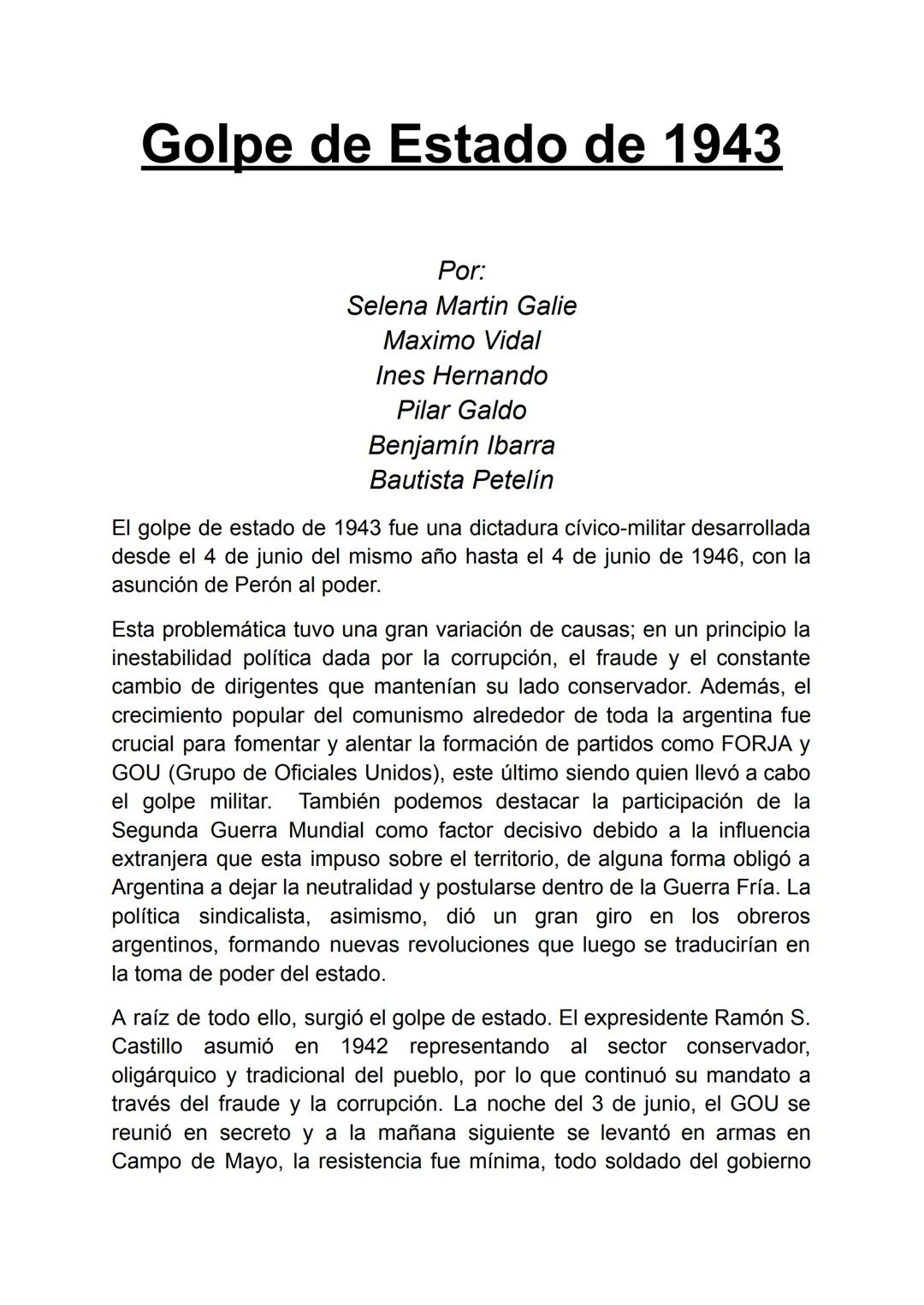 Golpe de Estado de 1943
Por:
Selena Martin Galie
Maximo Vidal
Ines Hernando
Pilar Galdo
Benjamín Ibarra
Bautista Petelín
El golpe de estado