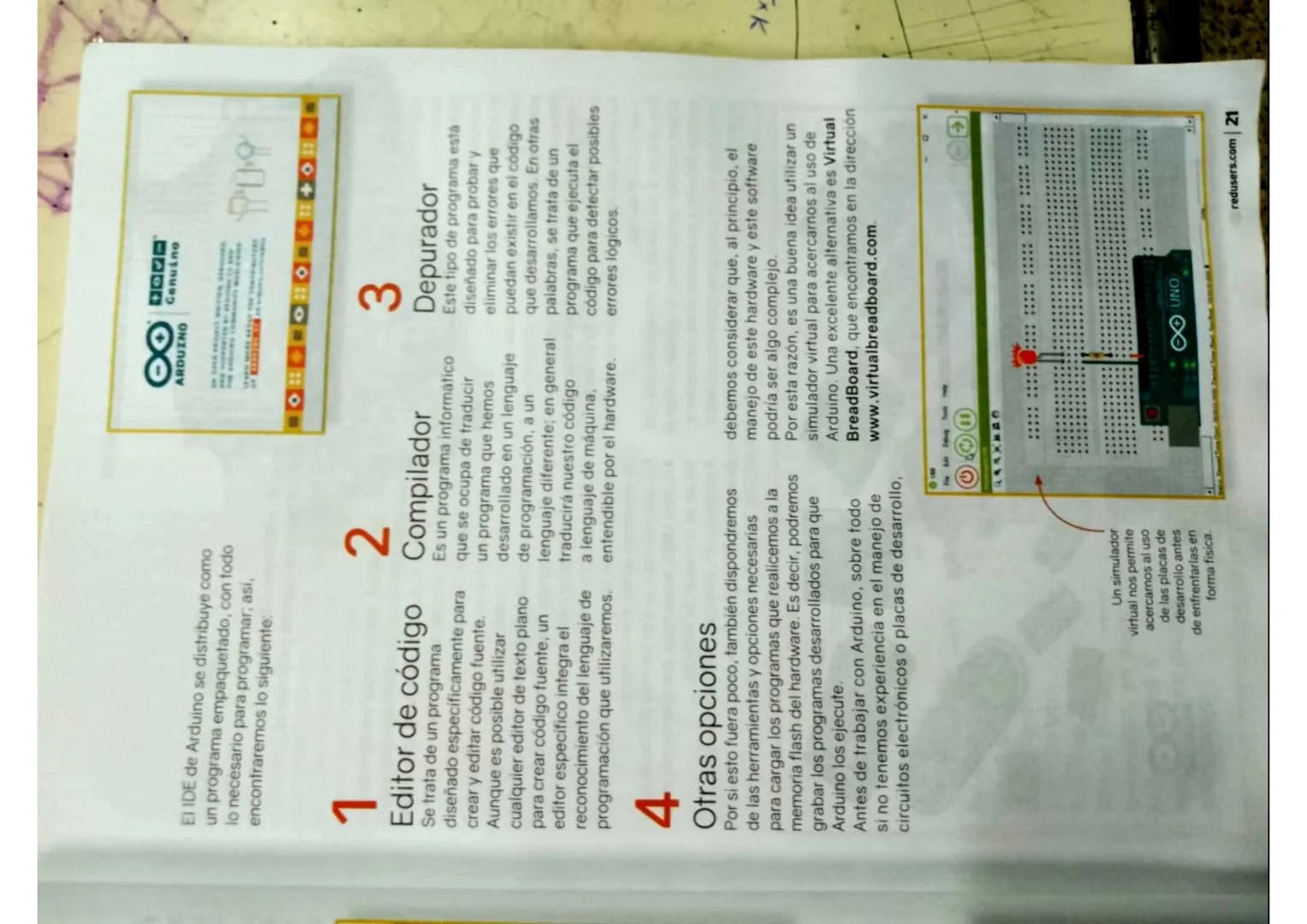 GU 14
Redes infoand
USERS
Descubriendo Arduino > Principios básicos
¿Qué es Arduino?
Definir Arduino no es una tarea sencilla, pues se trata