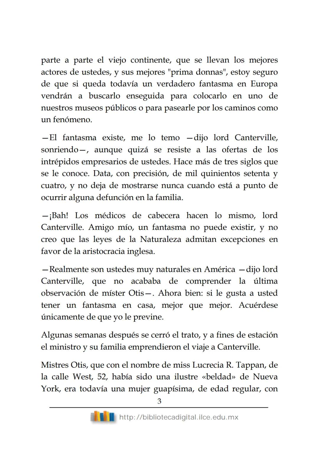 OBRAS CLÁSICAS DE SIEMPRE
El fantasma de
Canterville
Oscar Wilde
(1854-1900) # El FANTASMA DE CANTERVILLE
OSCAR WILDE
ÍNDICE
I.  ........