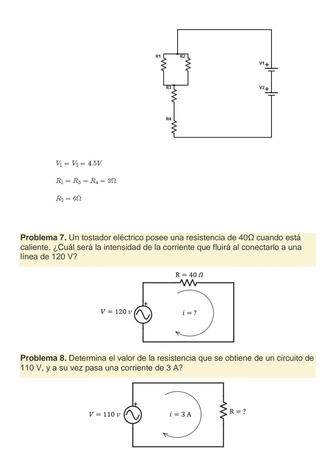 ? Ejercicios para Practicar la Ley del Ohm
Resuelva los siguientes ejercicios:
Problema 1.- ¿Cuál es la intensidad de la corriente que circu