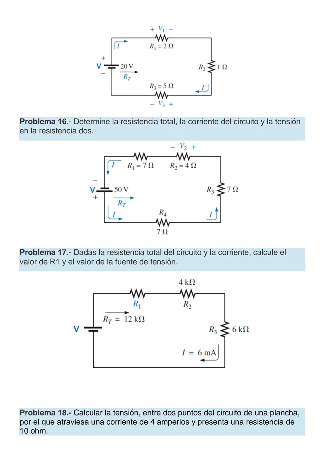? Ejercicios para Practicar la Ley del Ohm
Resuelva los siguientes ejercicios:
Problema 1.- ¿Cuál es la intensidad de la corriente que circu