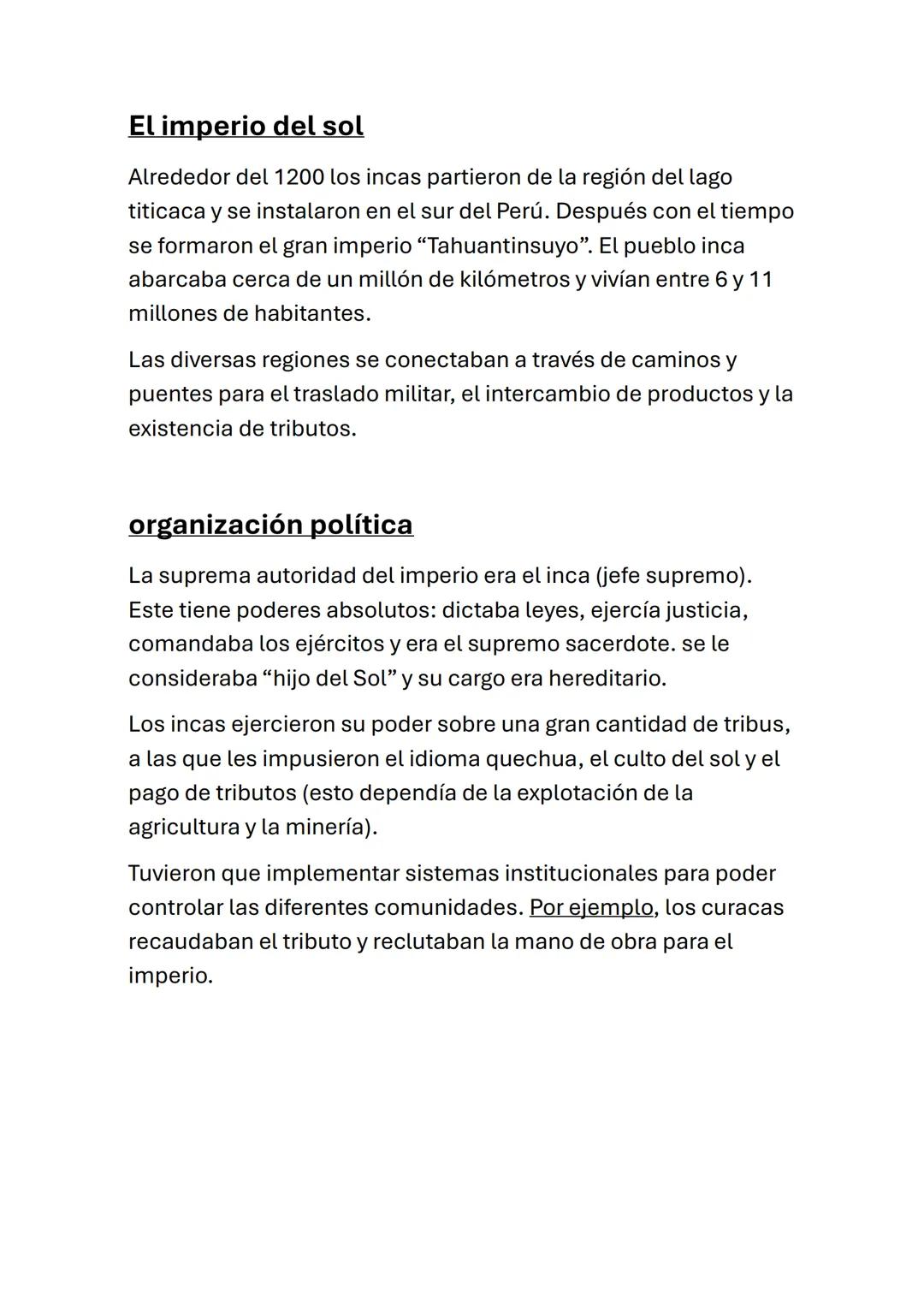 El imperio del sol
Alrededor del 1200 los incas partieron de la región del lago
titicaca y se instalaron en el sur del Perú. Después con el