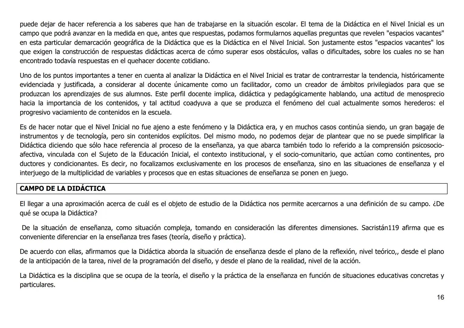 Didáctica General
Lic. y Prof. Sena Mariana
CARACTERIZACIÓN DE LA DIDÁCTICA
Estado actual de la situación
No existe hoy una definición única