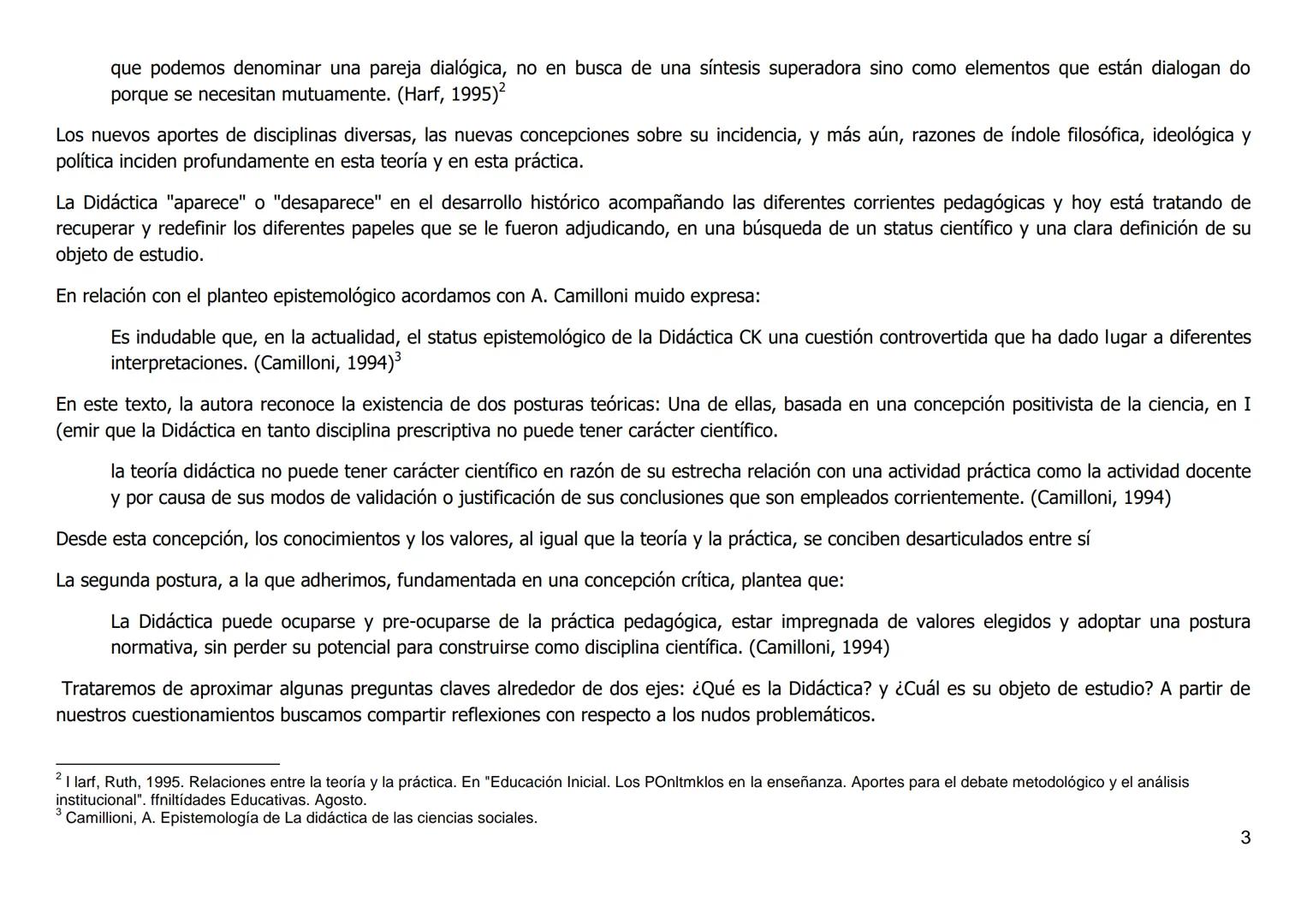 Didáctica General
Lic. y Prof. Sena Mariana
CARACTERIZACIÓN DE LA DIDÁCTICA
Estado actual de la situación
No existe hoy una definición única