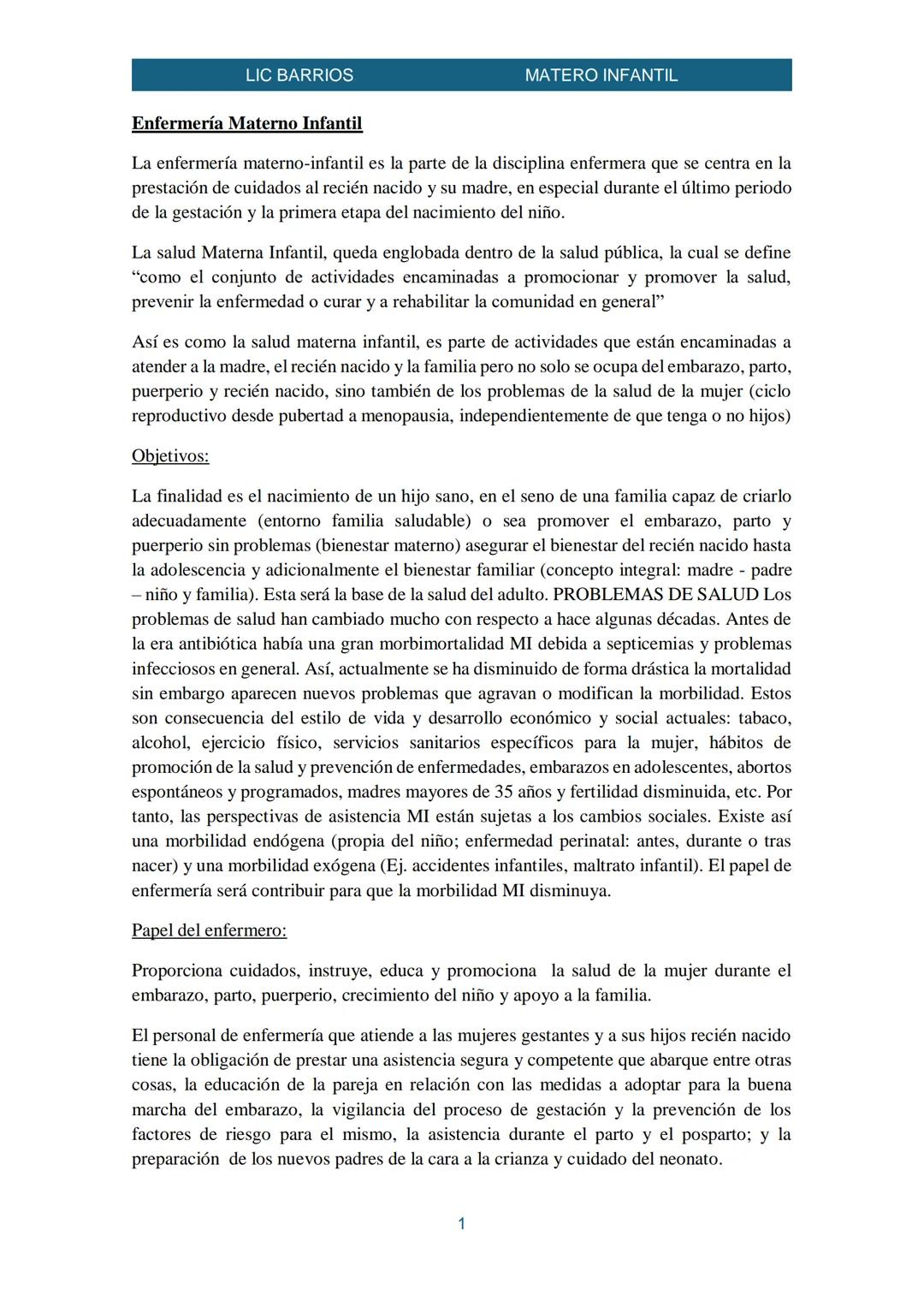 LIC BARRIOS
Enfermería Materno Infantil
MATERO INFANTIL
La enfermería materno-infantil es la parte de la disciplina enfermera que se centra