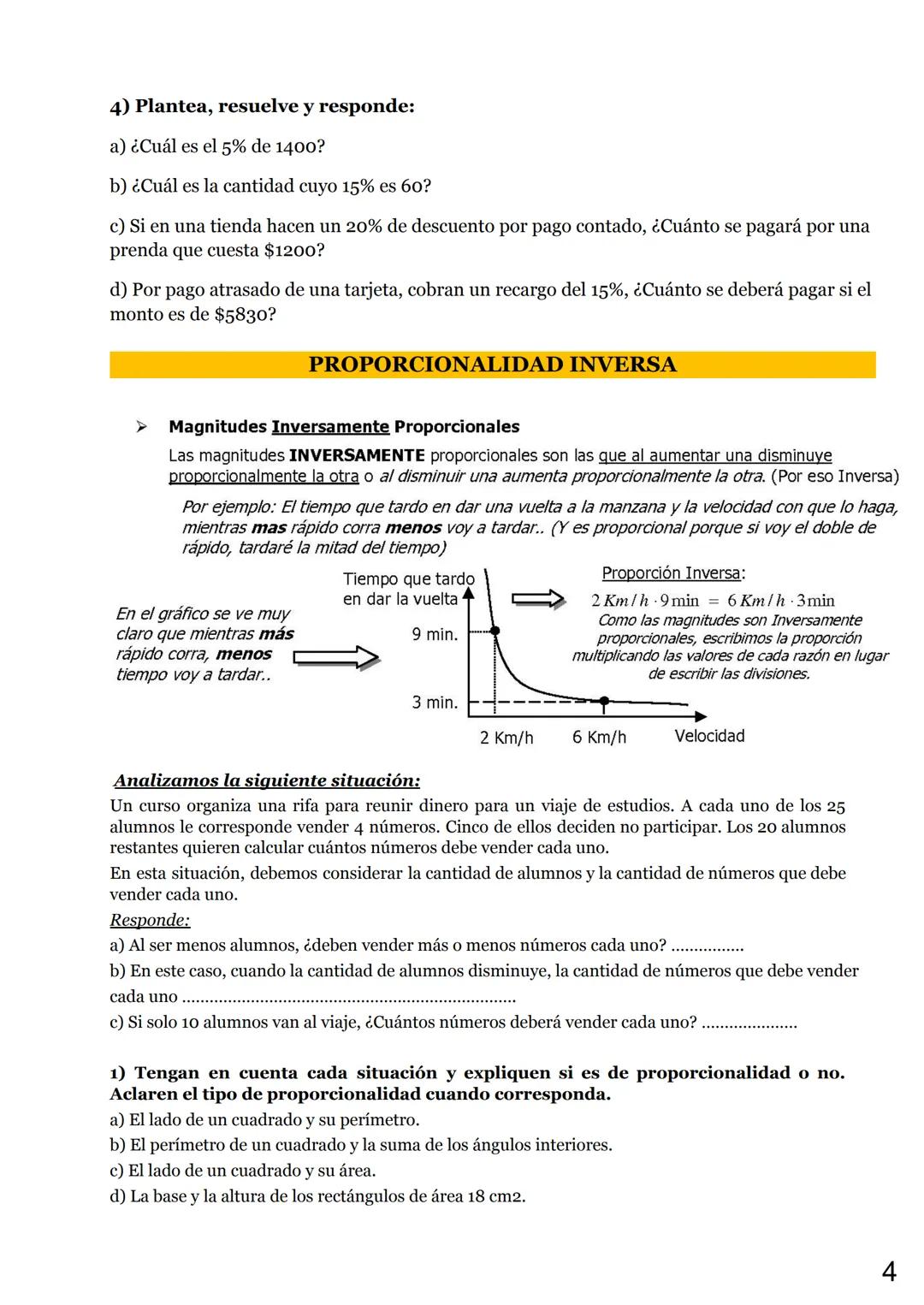 PROPORCIONALIDAD DIRECTA E INVERSA
Nombre y apellido:
Curso:
Fecha:
Capacidades:
➤ Identificar situaciones en la vida cotidiana que involucr
