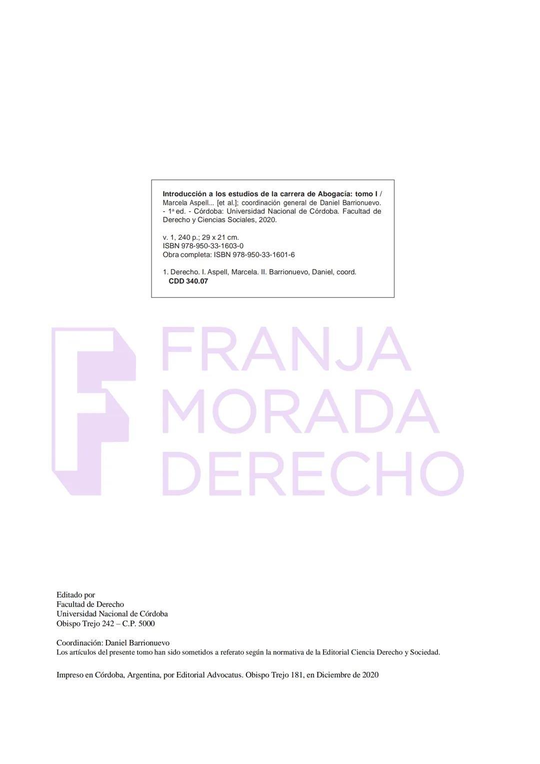 Ciencia Derecho y Sociedad
Serie: Materiales de Estudio
Introducción a los Estudios de
la Carrera de Abogacía
Ciclo 2023 - Tomo I
DERECHO
Fa