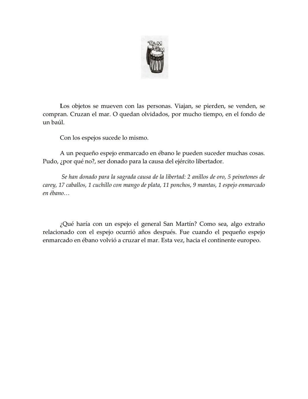 sm
PREMIO EL BARCO DE VAPOR
ILUSTRACIÓN MARIANA CHIESA
EL BARCO
El espejo
africano
Liliana Bodoc
DE VAPOR Esta es la historia de un espejo q